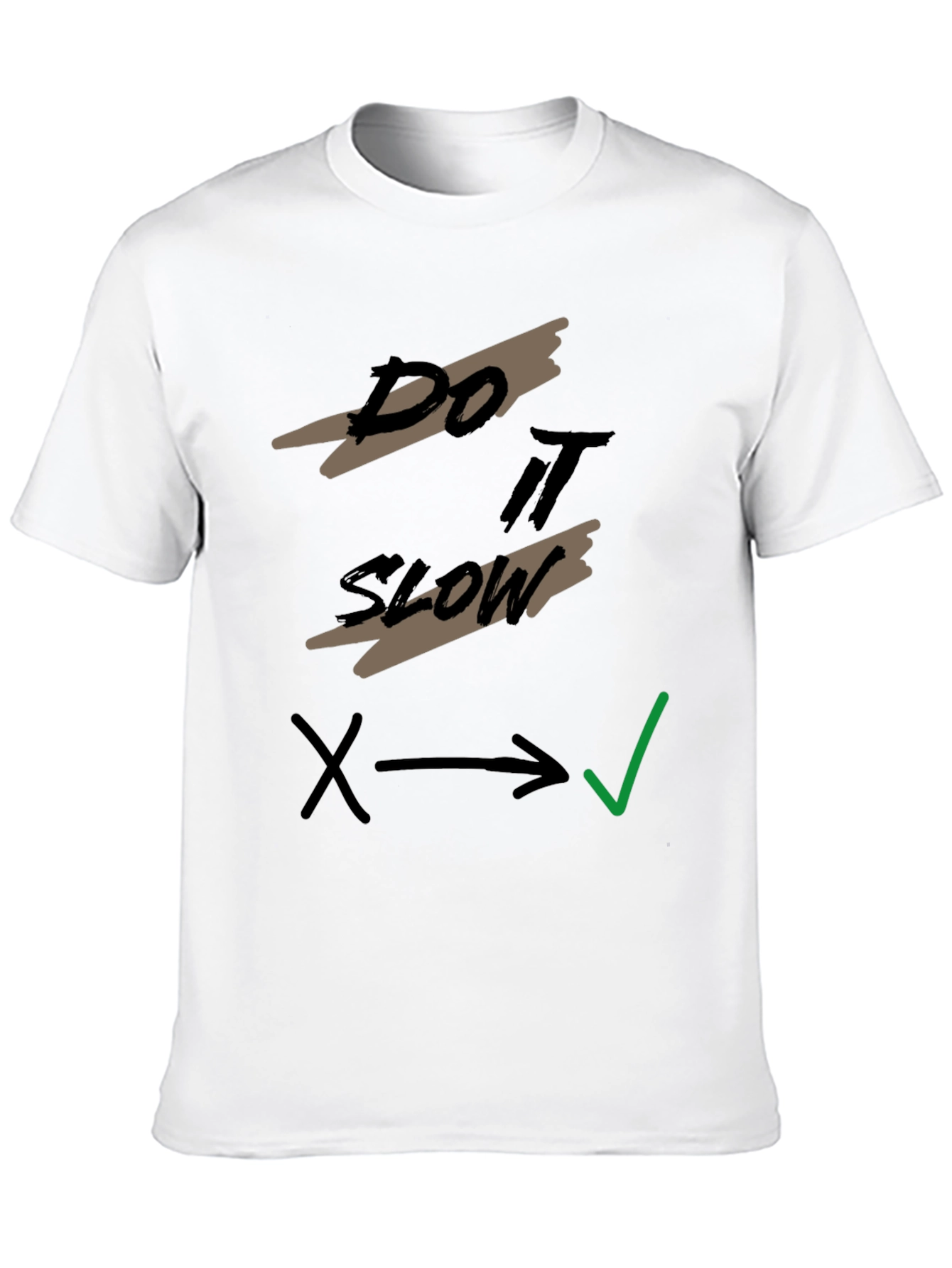 Do It Slow T-Shirt - Relaxed Style Tee