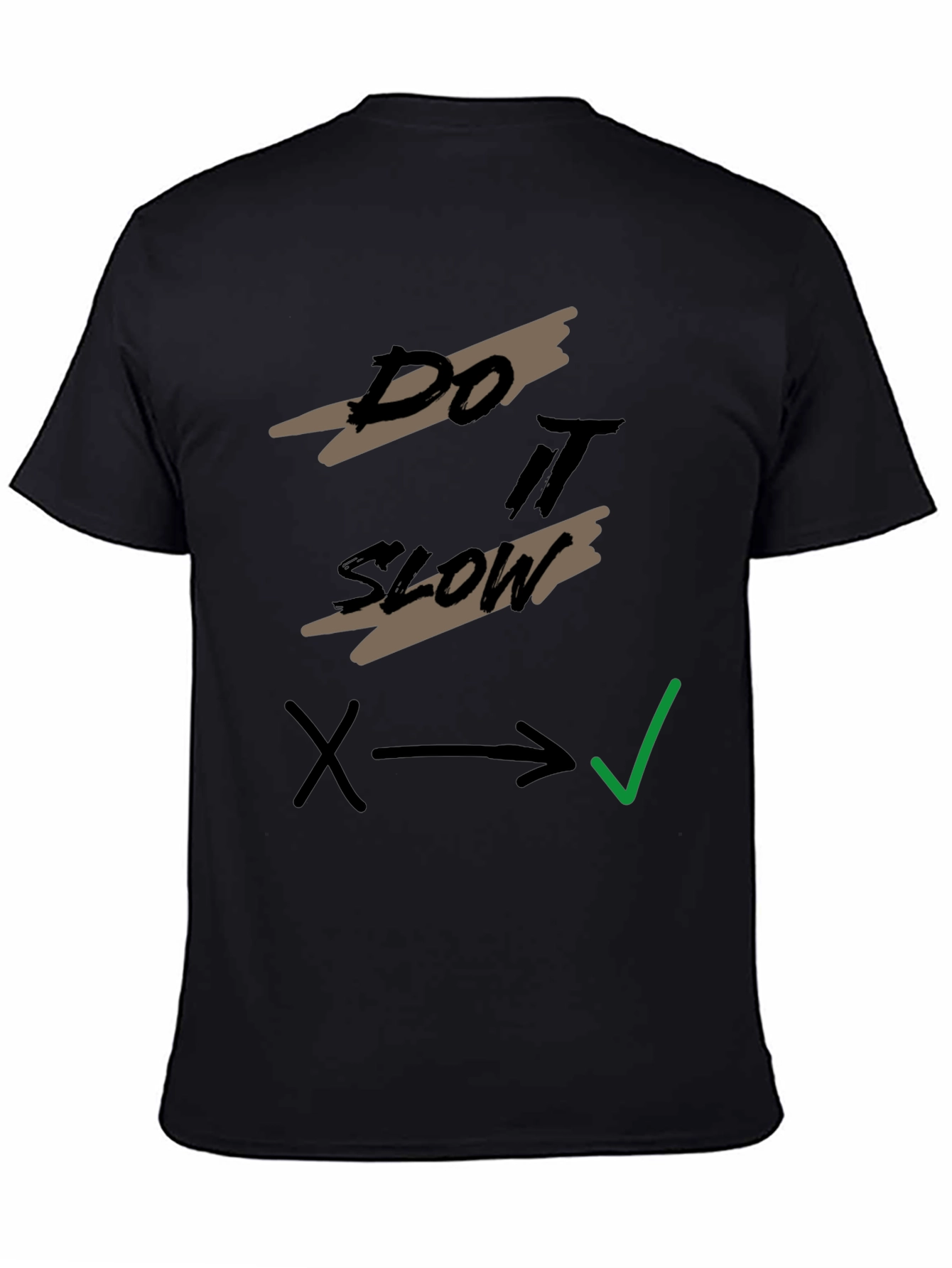 Do It Slow T-Shirt - Relaxed Style Tee