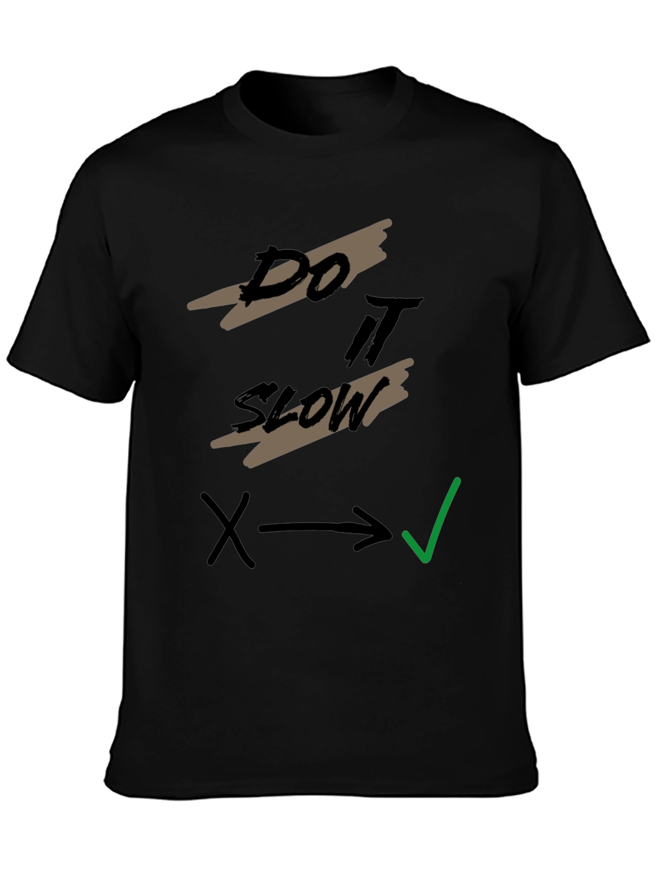 Do It Slow T-Shirt - Relaxed Style Tee