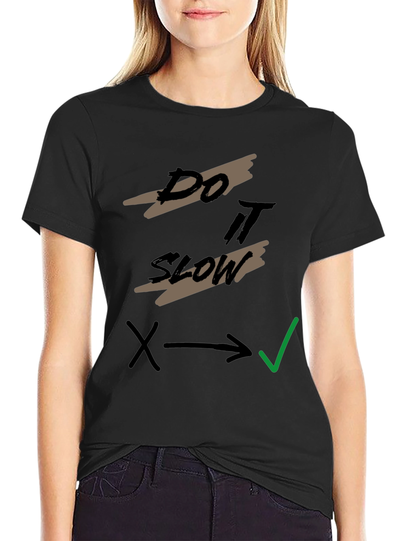 Do It Slow T-Shirt - Relaxed Style Tee