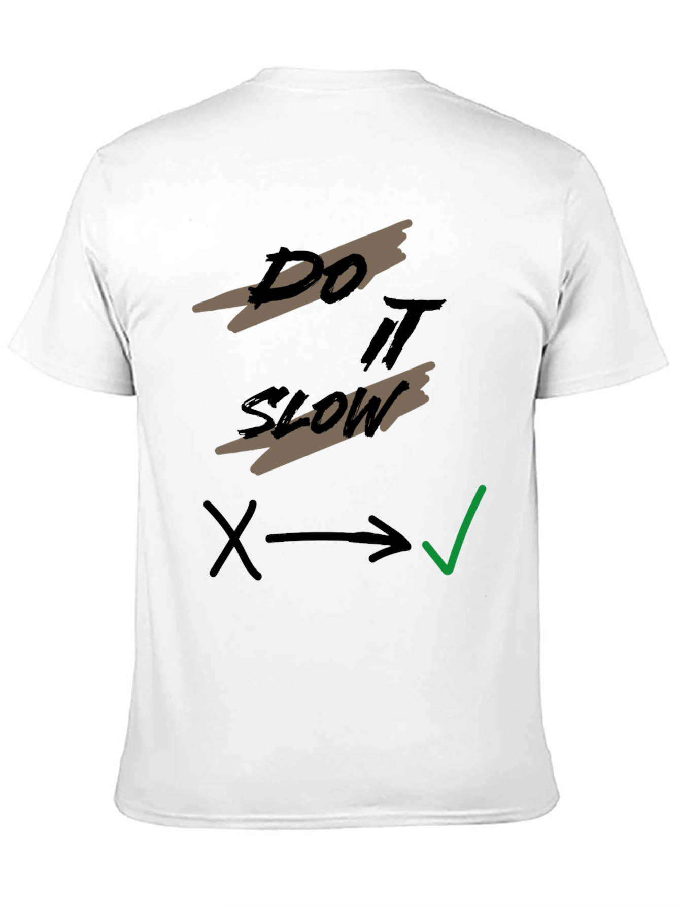 Do It Slow T-Shirt - Relaxed Style Tee