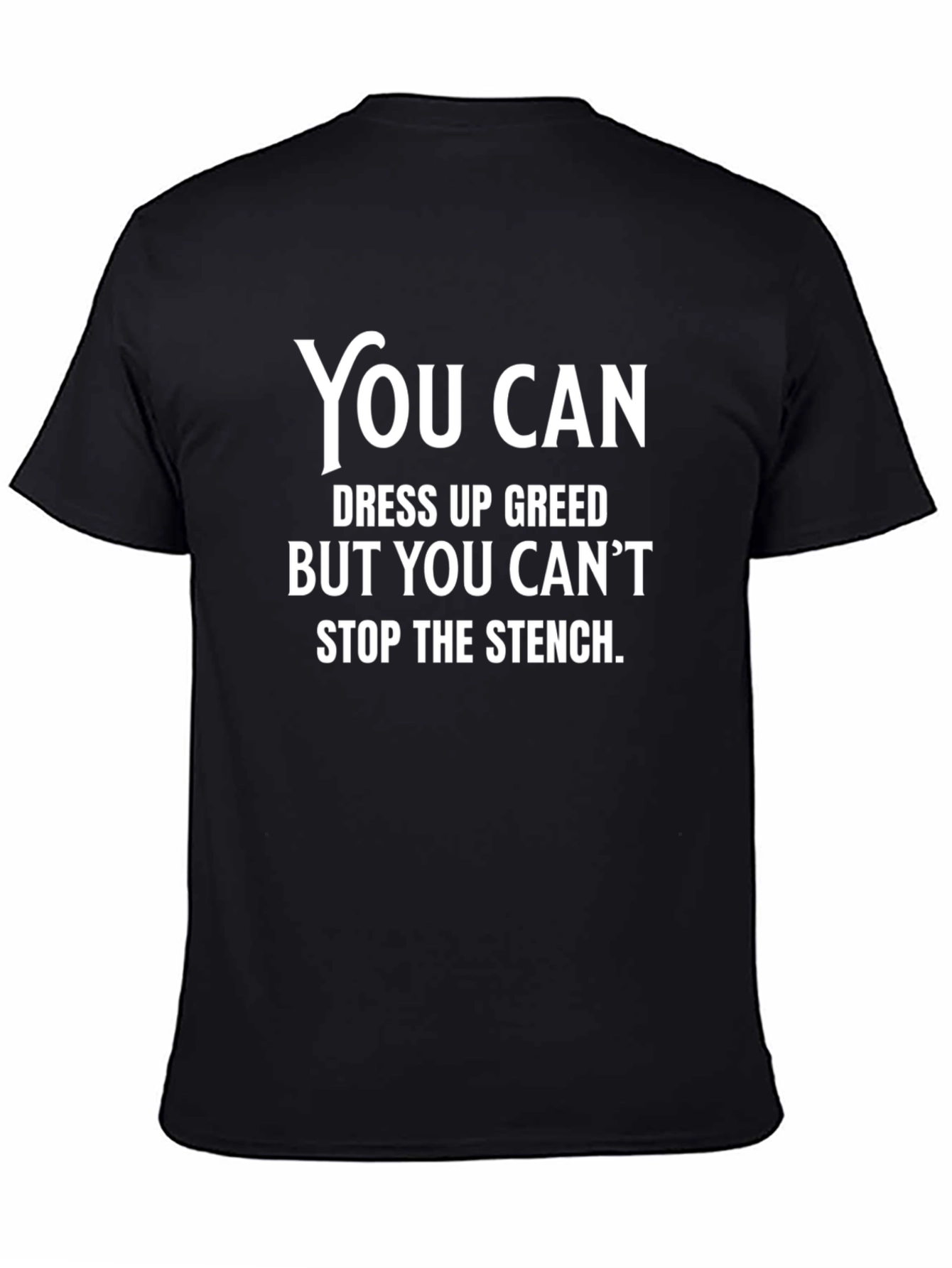 Greed Stench Slogan Graphic Tee