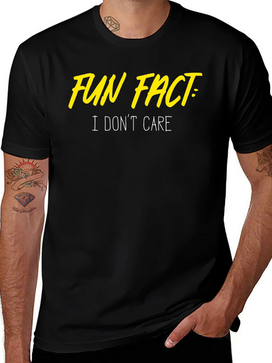 Fun Fact: I Dont Care T-Shirt