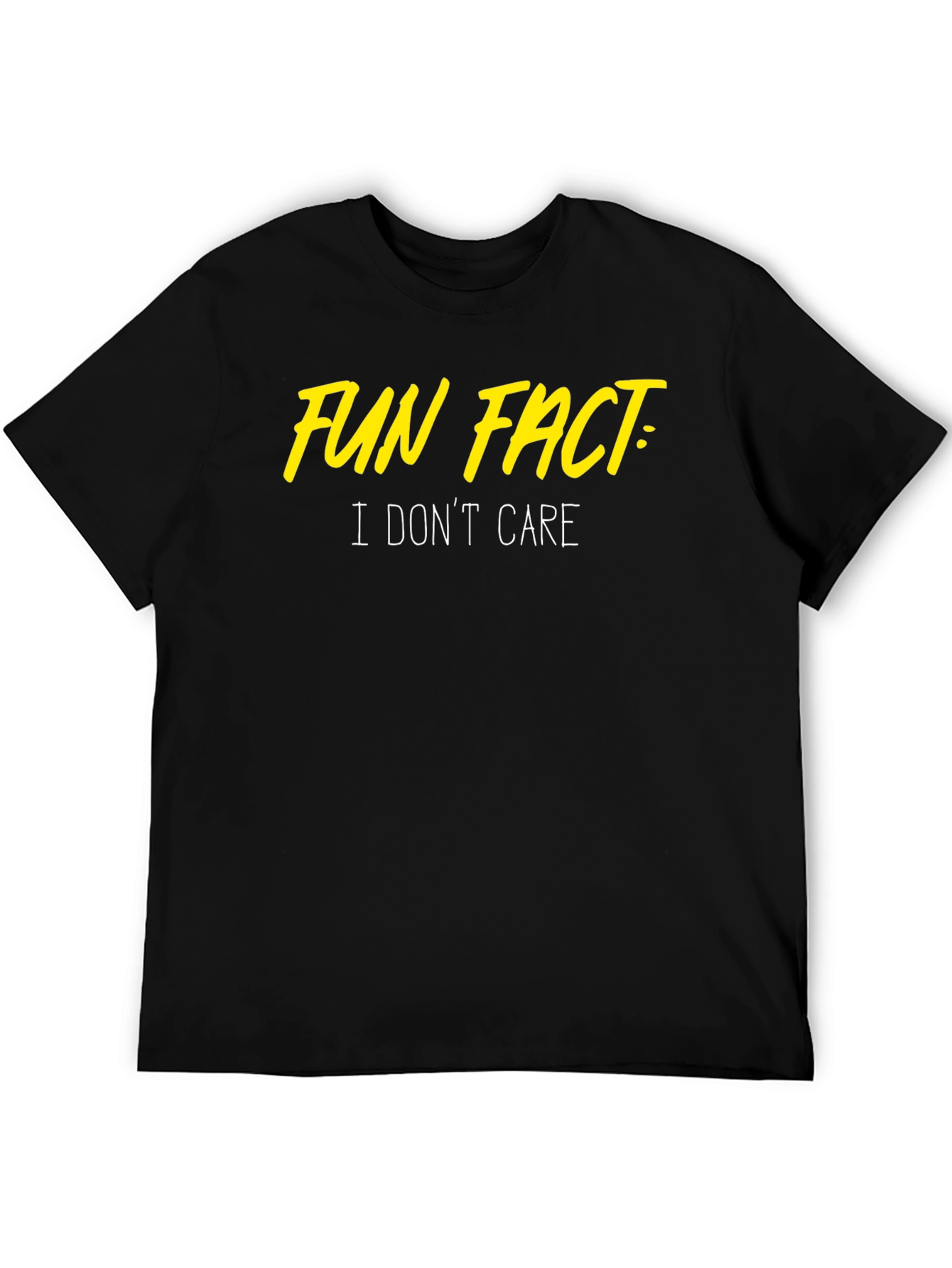 Fun Fact: I Dont Care T-Shirt