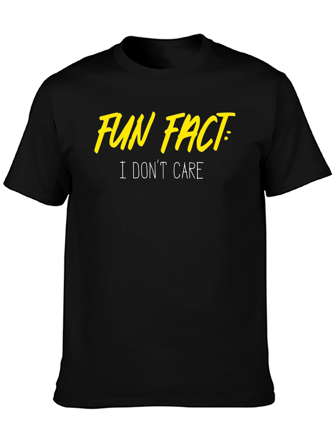 Fun Fact: I Dont Care T-Shirt
