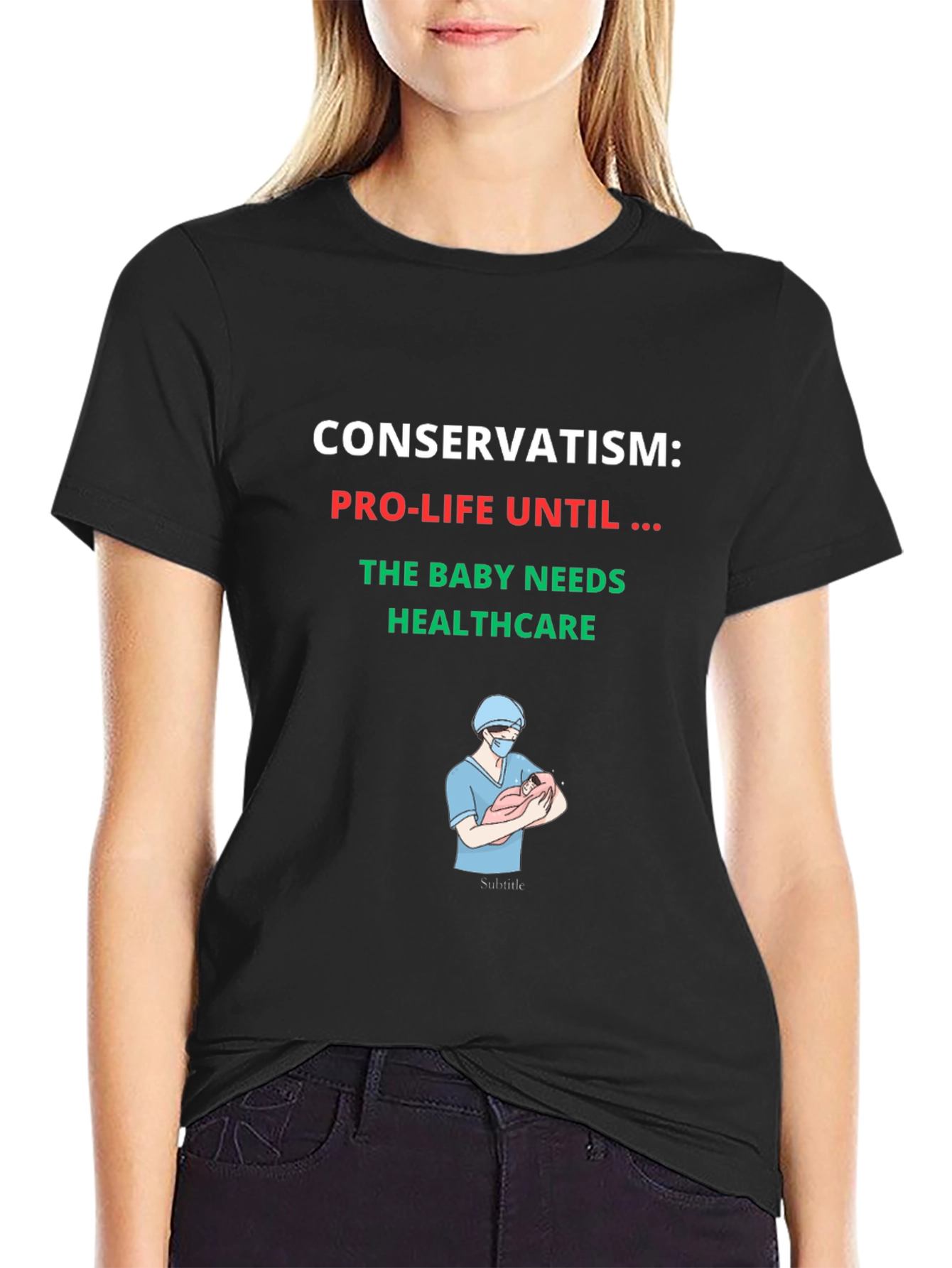 Conservatism Pro-Life Healthcare T-Shirt