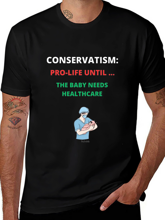 Conservatism Pro-Life Healthcare T-Shirt