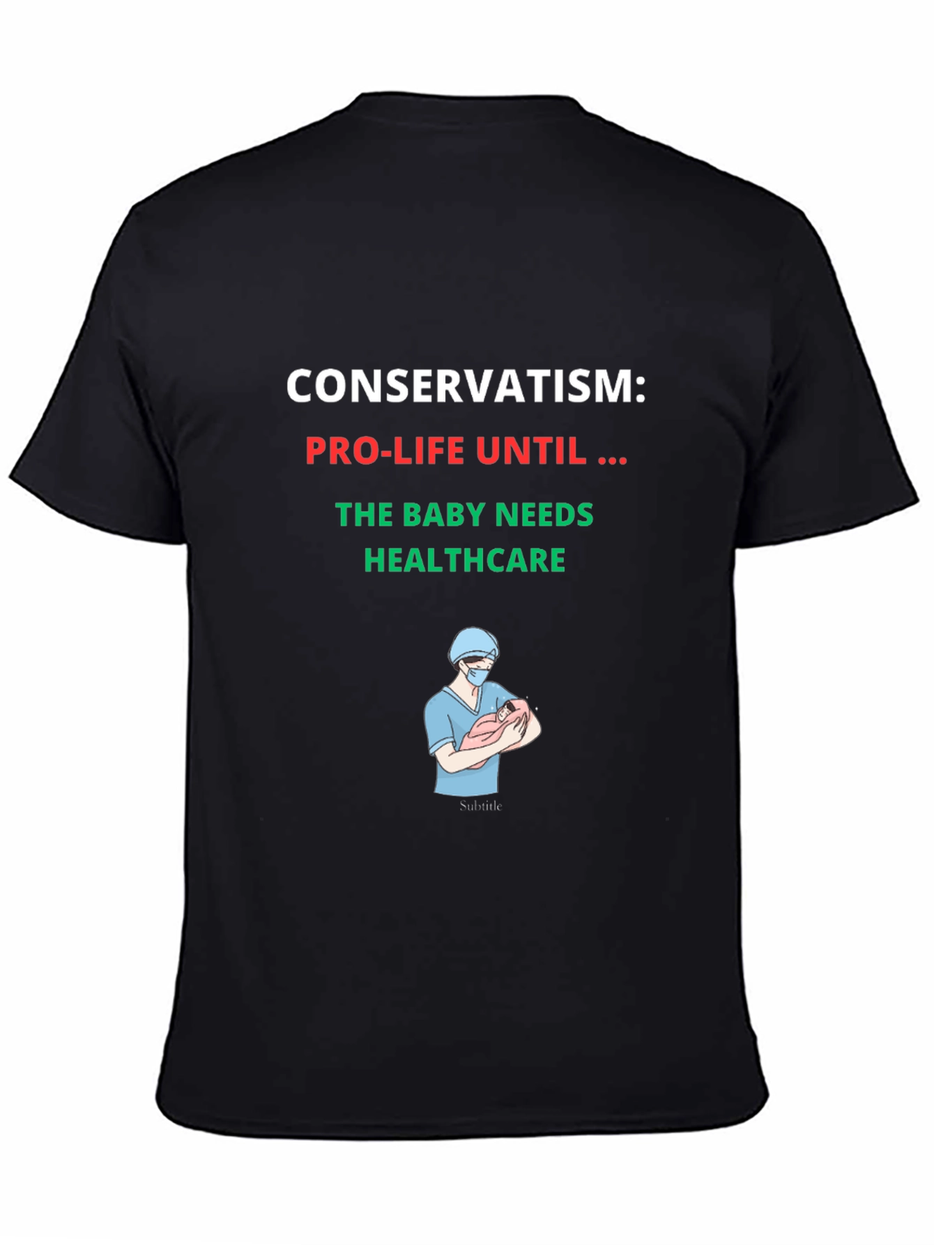 Conservatism Pro-Life Healthcare T-Shirt