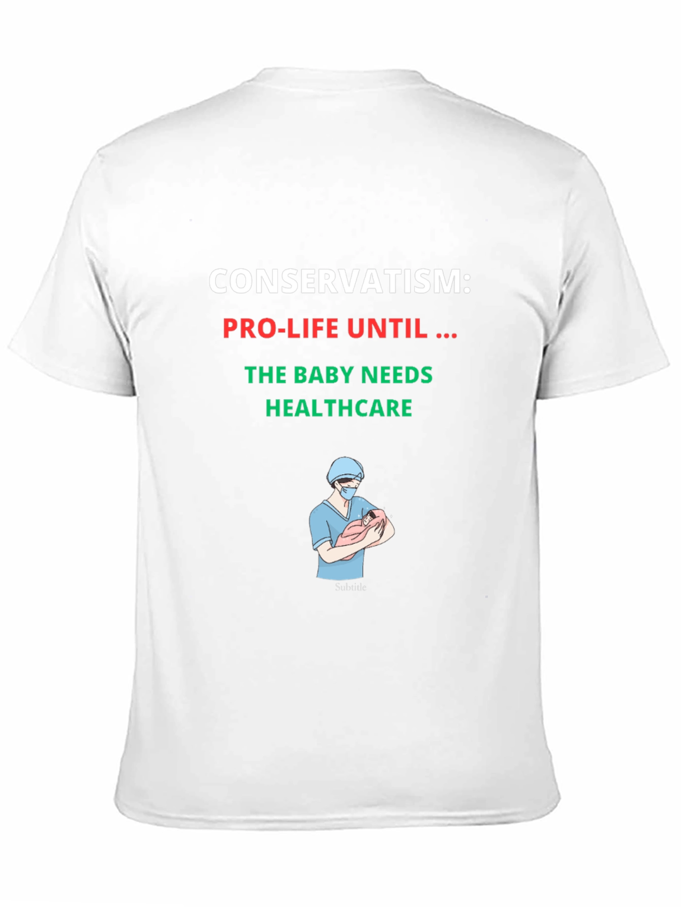 Conservatism Pro-Life Healthcare T-Shirt