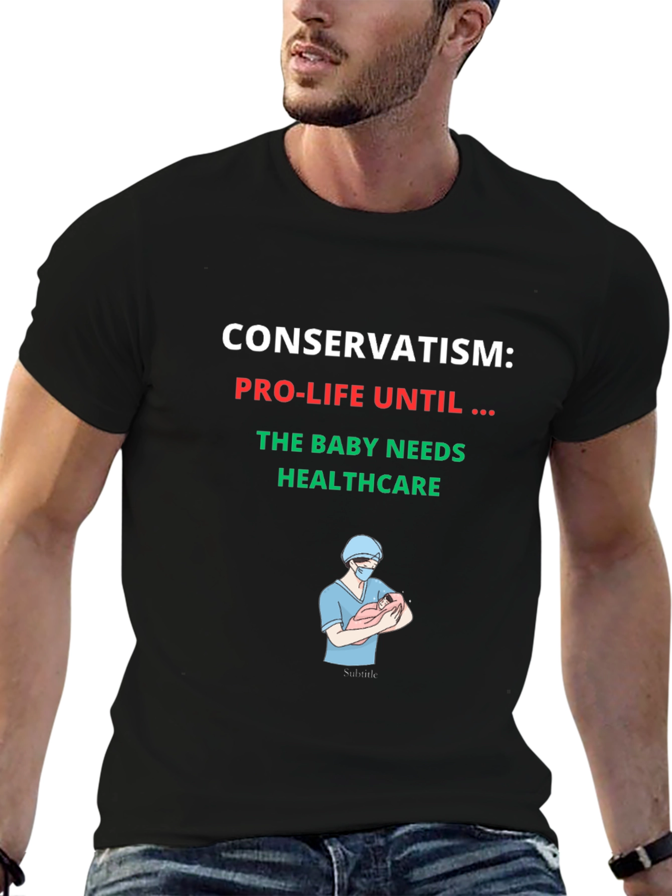 Conservatism Pro-Life Healthcare T-Shirt