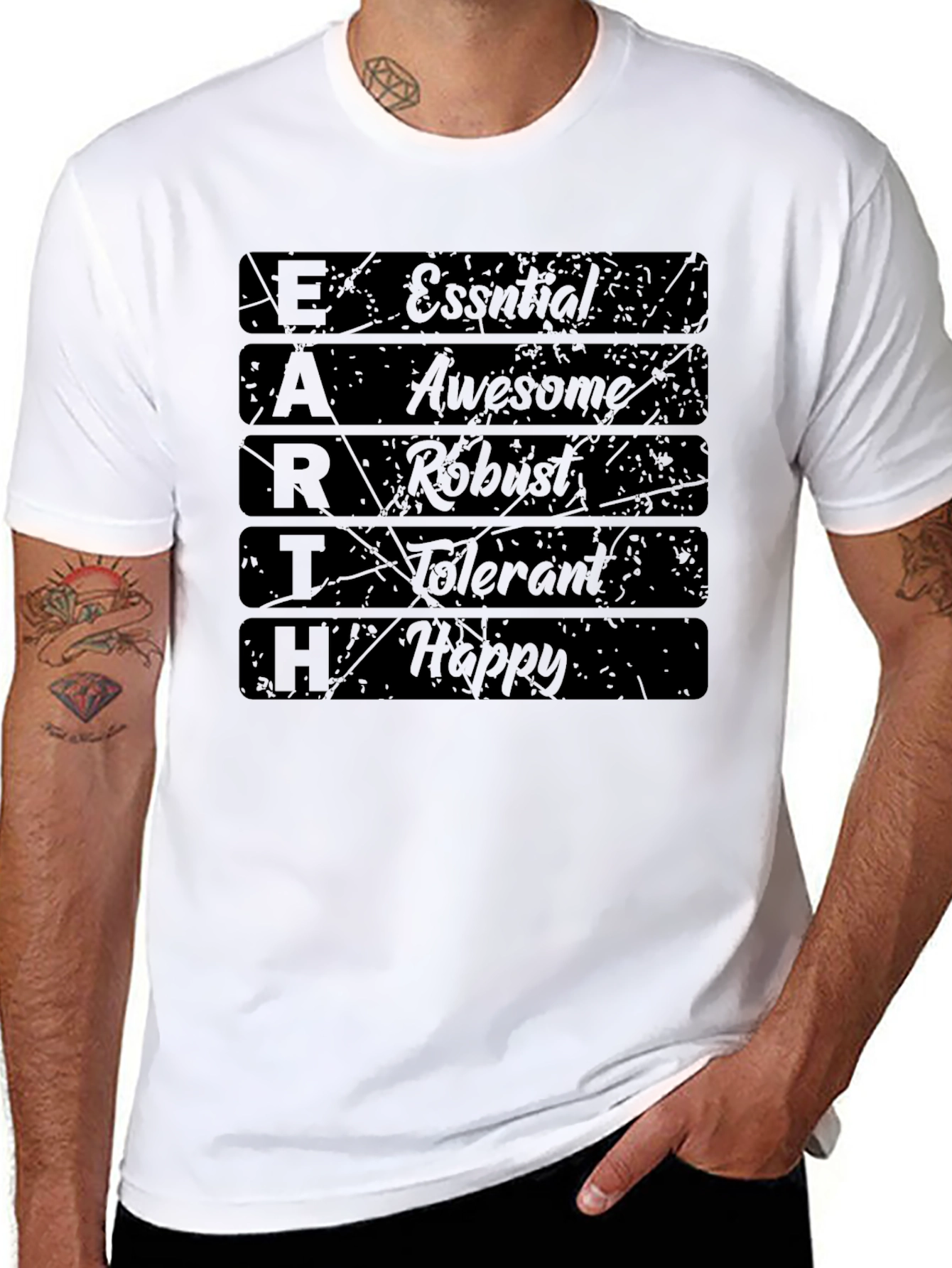 Essential Earth T-Shirt: Awesome Robust Tolerant Happy!