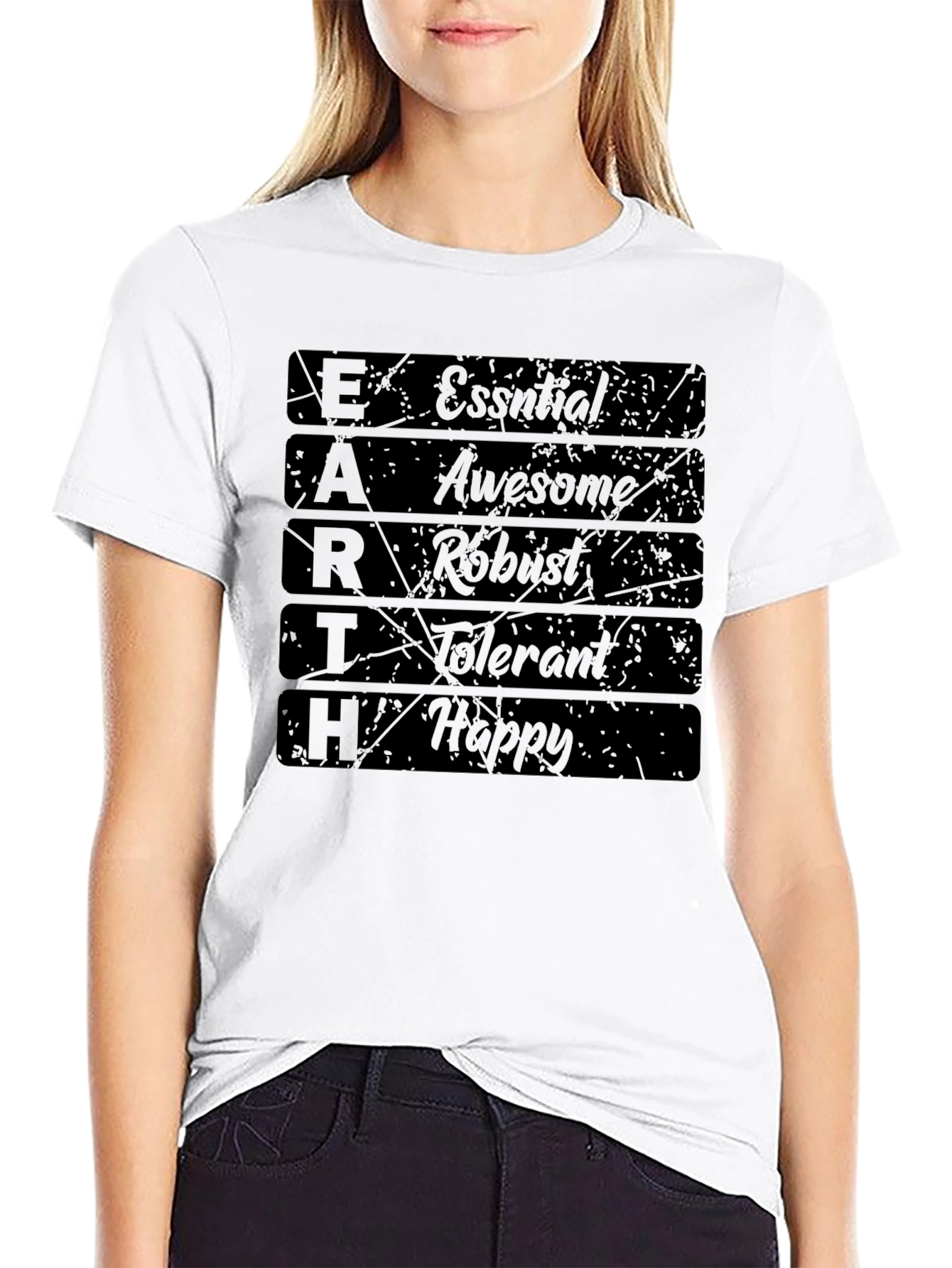 Essential Earth T-Shirt: Awesome Robust Tolerant Happy!