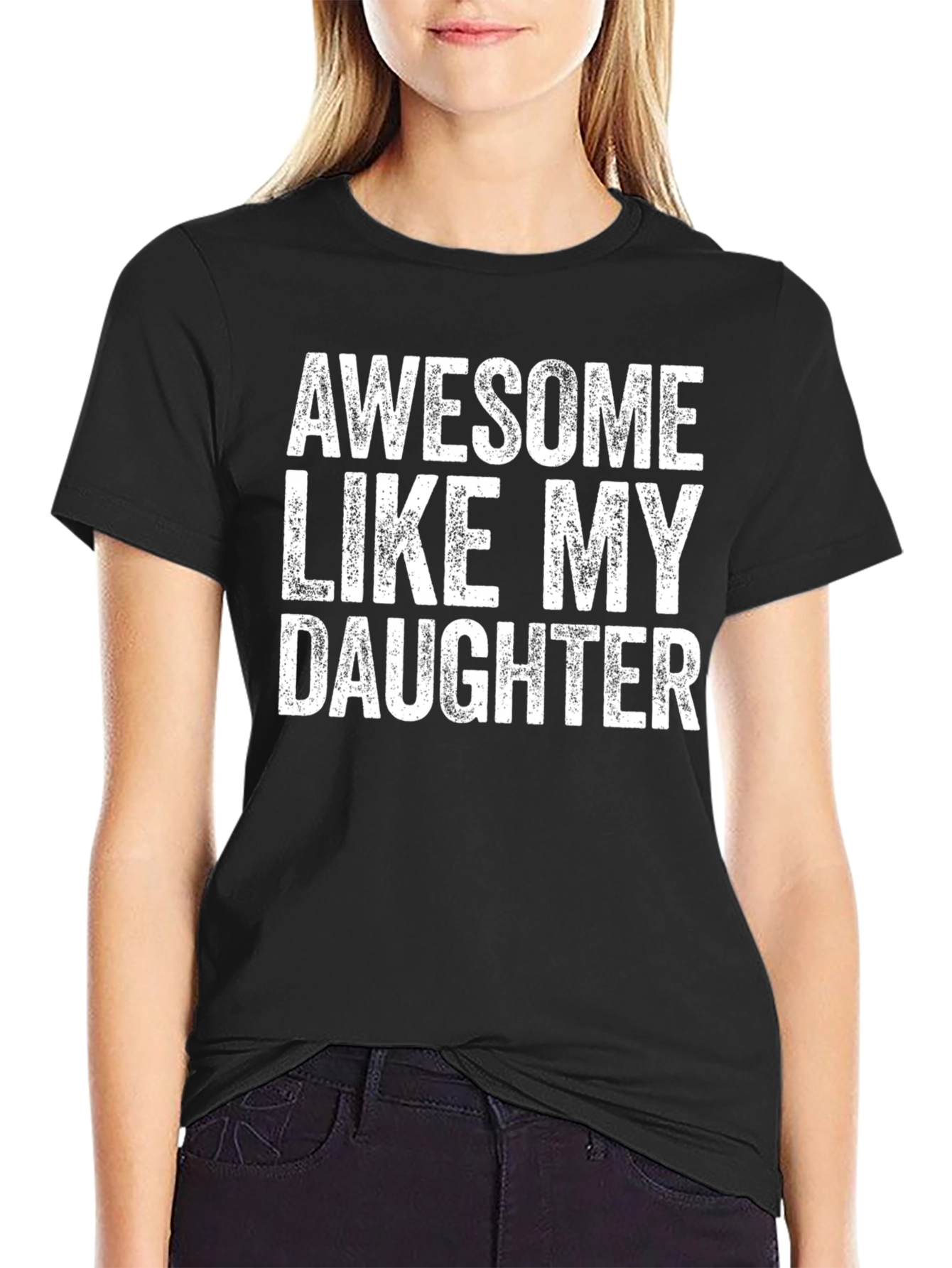 Awesome Like My Daughter Black T-Shirt