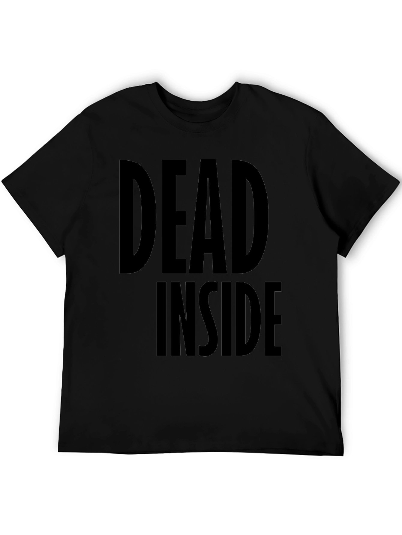 Dead Inside Graphic T-Shirt - Unisex Black Tee