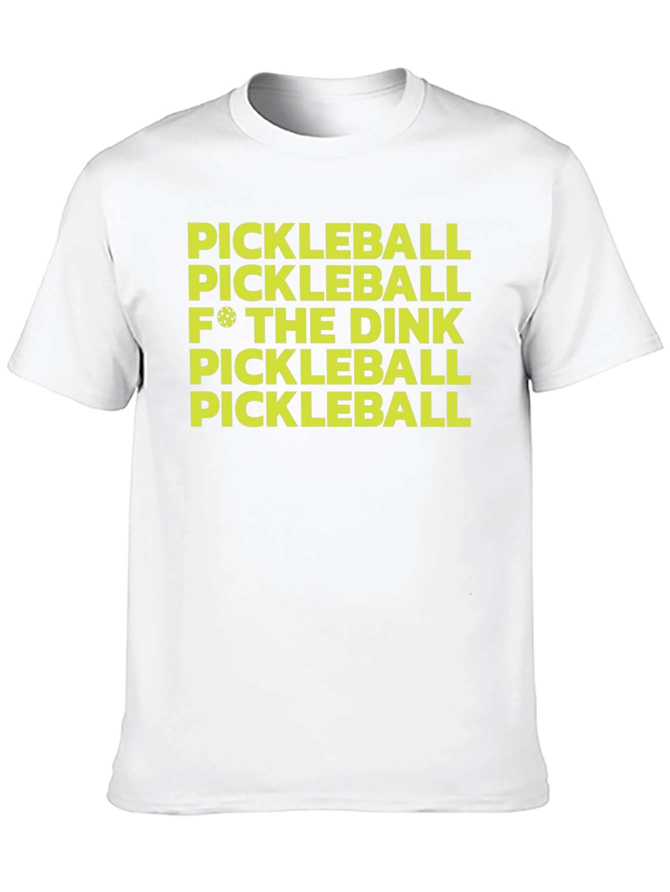 Pickleball F* The Dink T-Shirt