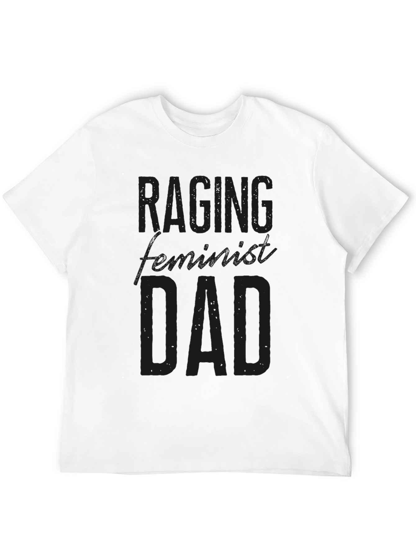 Raging Feminist Dad Graphic T-Shirt