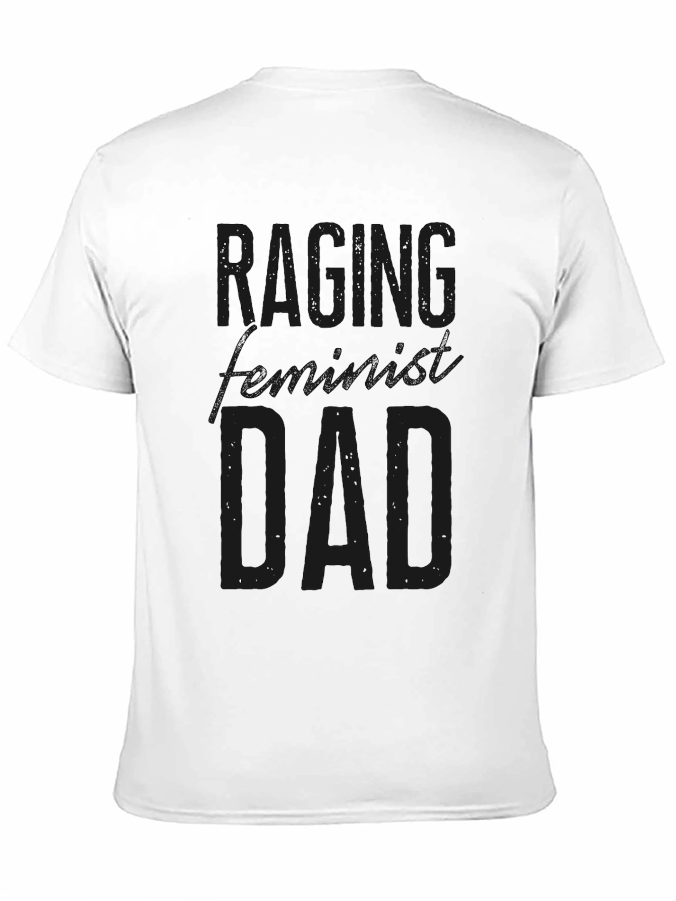 Raging Feminist Dad Graphic T-Shirt