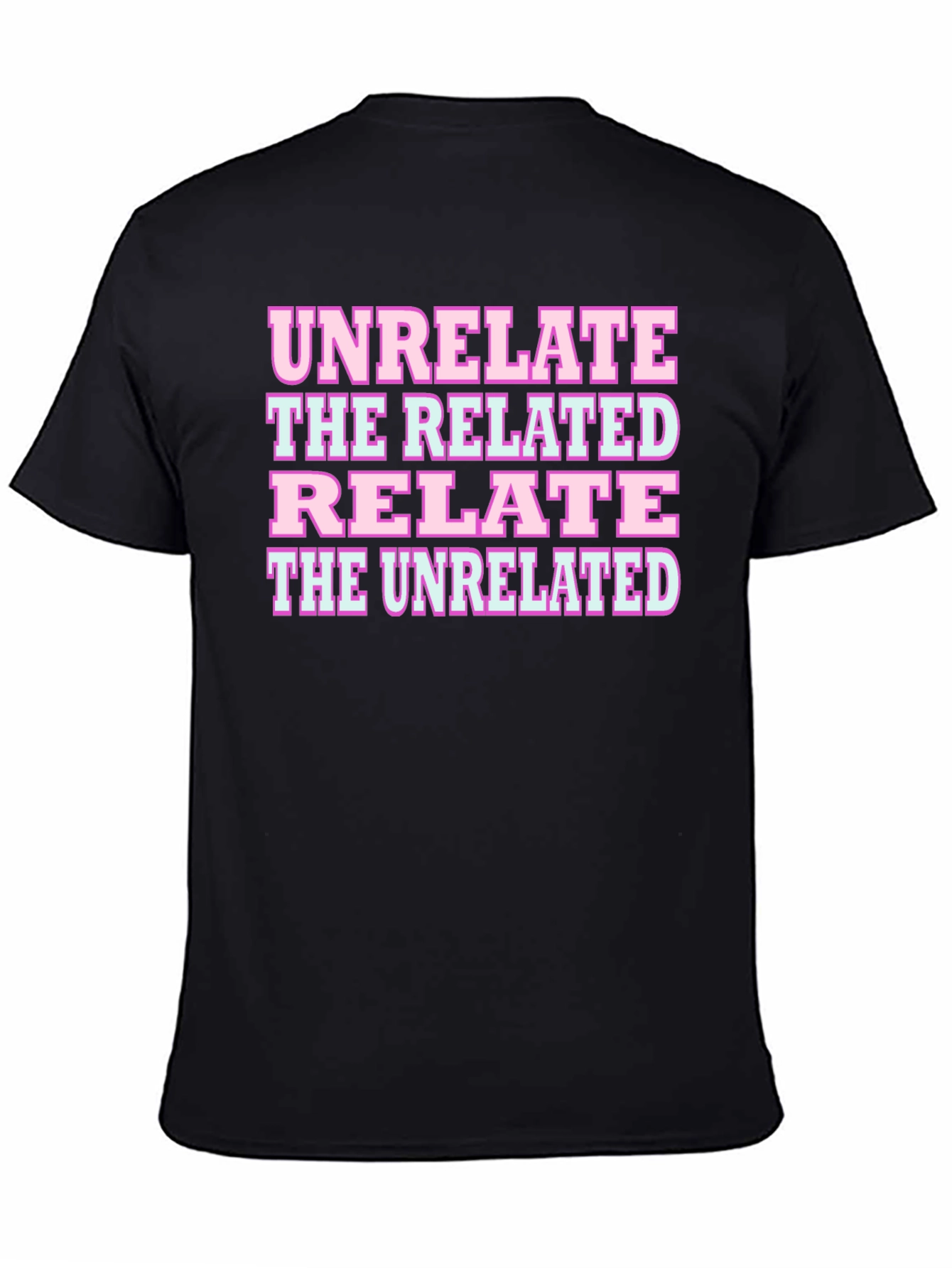 Unrelate Relate Graphic T-Shirt