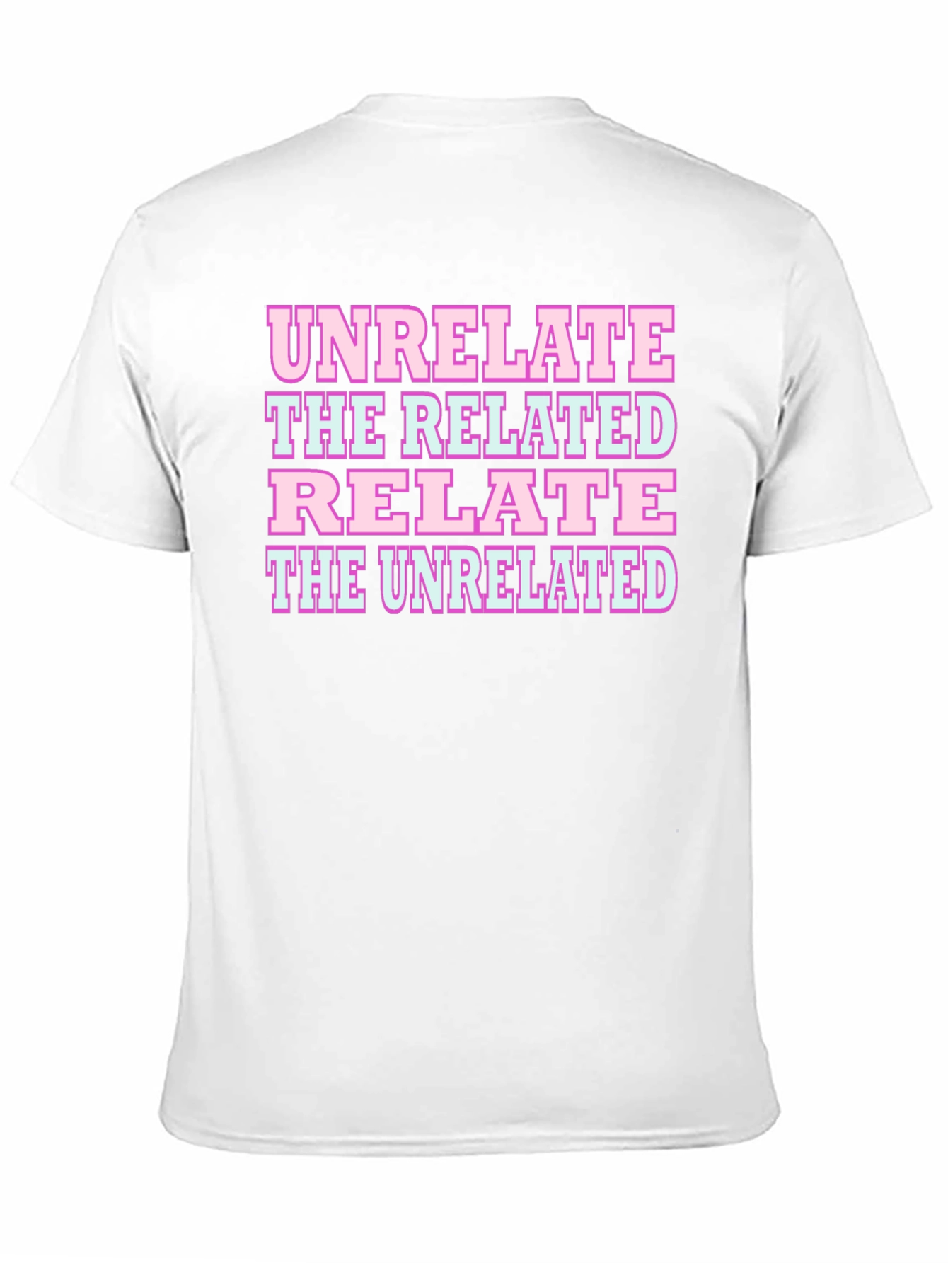 Unrelate Relate Graphic T-Shirt