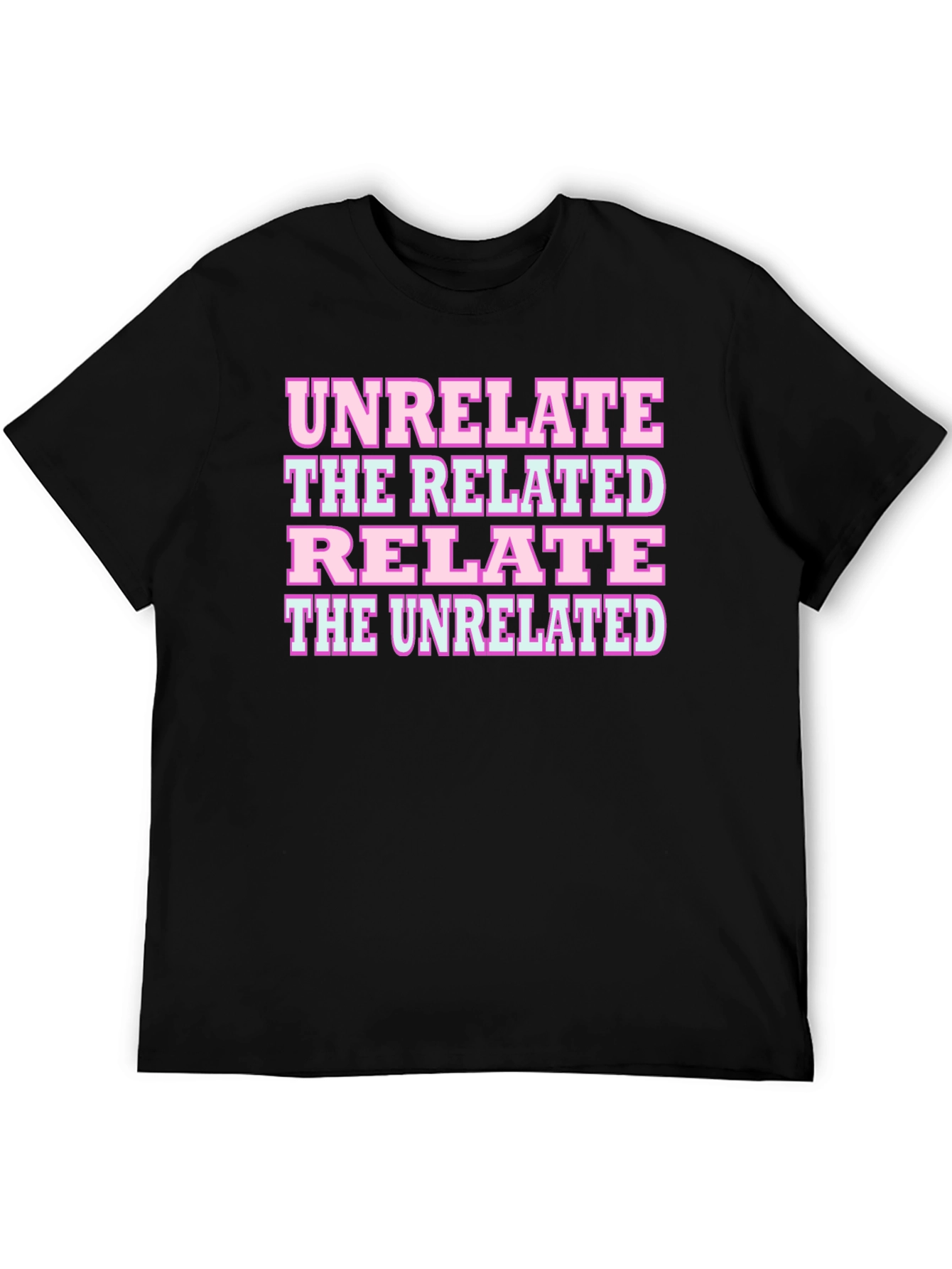 Unrelate Relate Graphic T-Shirt
