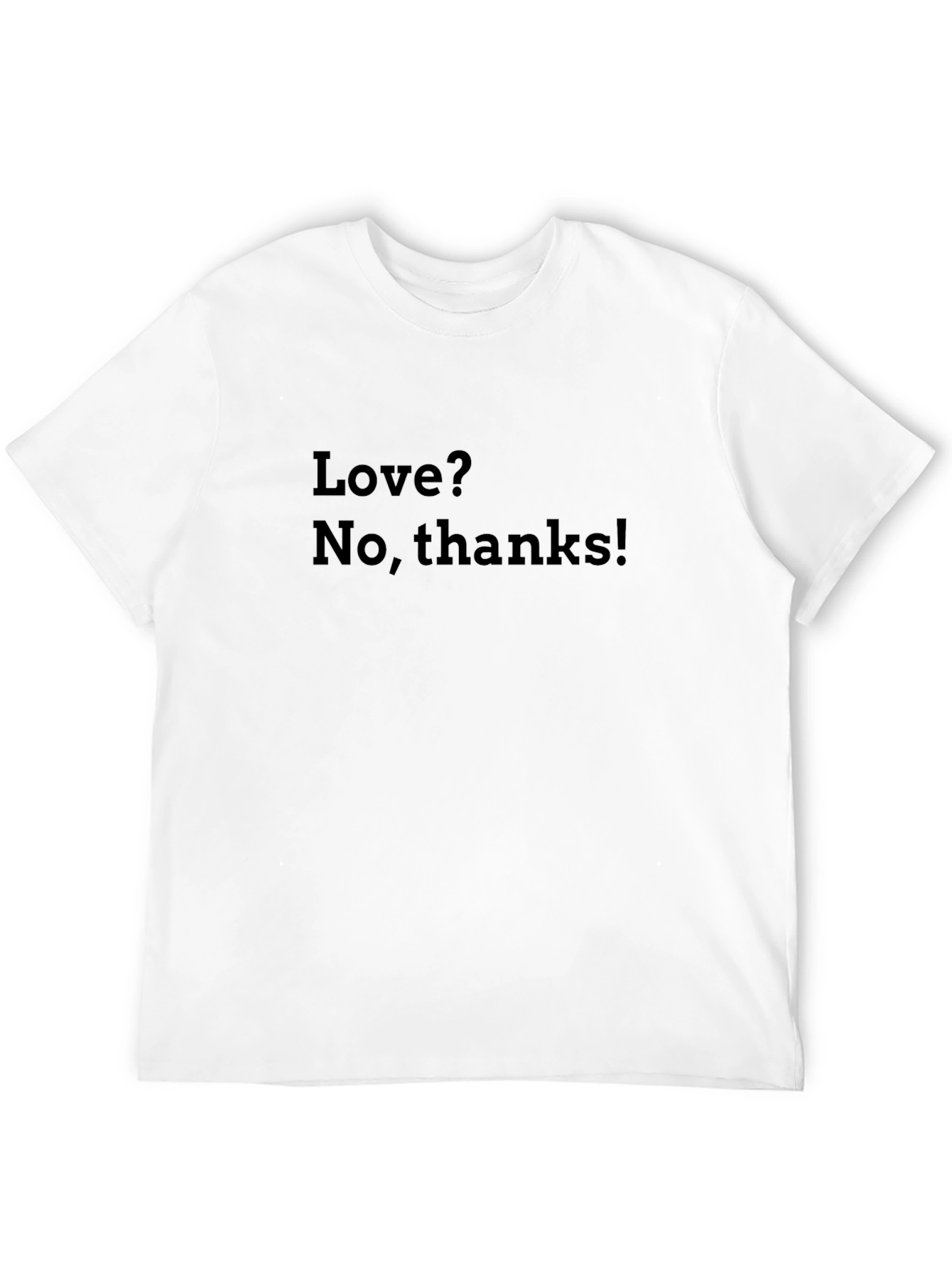 Love? No Thanks! Graphic Tee - Anti-Valentines T-Shirt