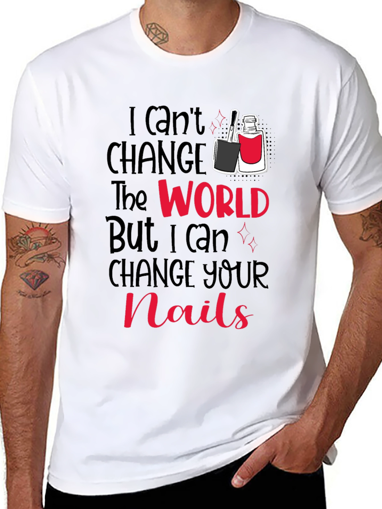 Nail Technician T-Shirt - Change Your Nails
