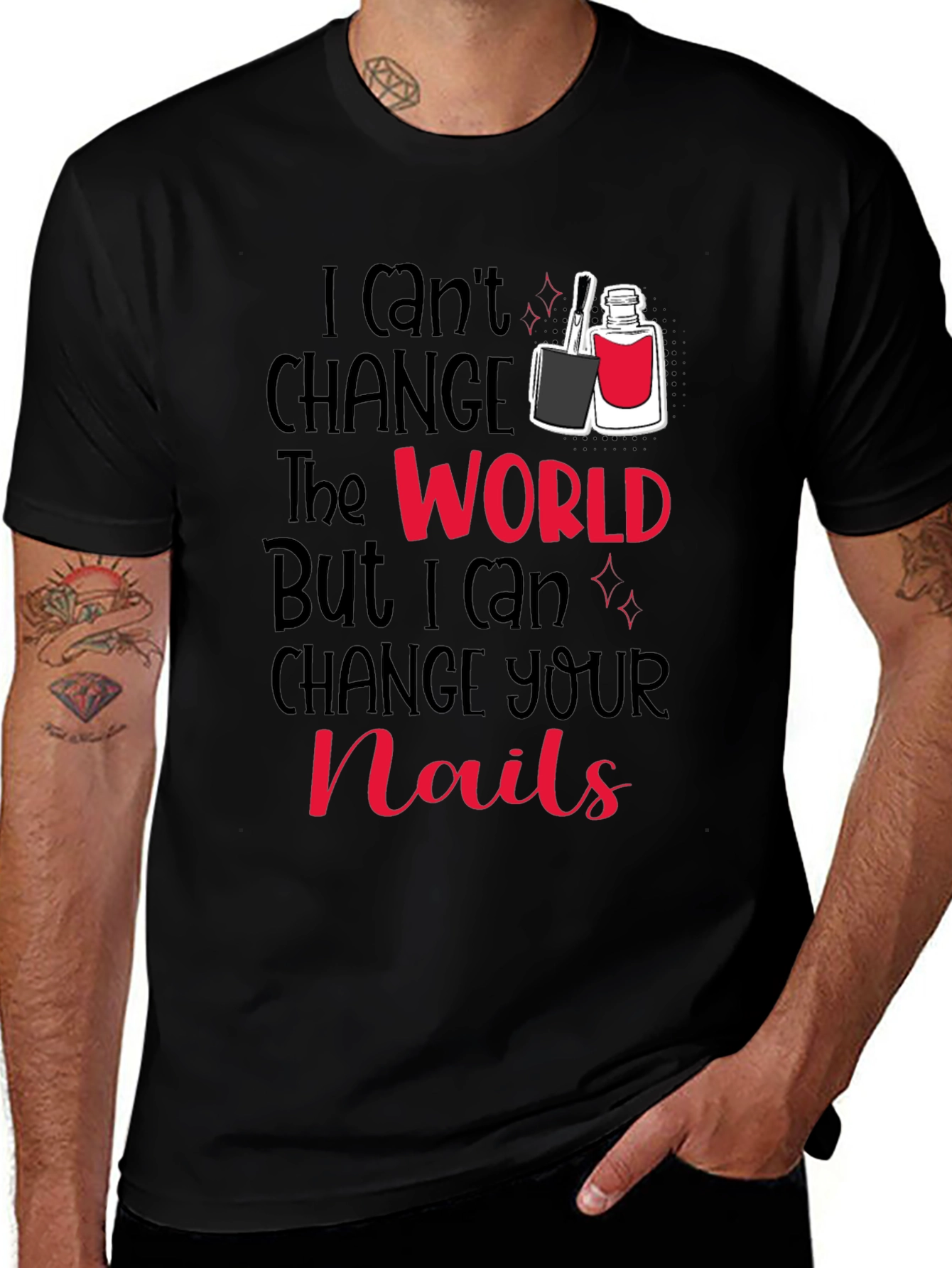 Nail Technician T-Shirt - Change Your Nails