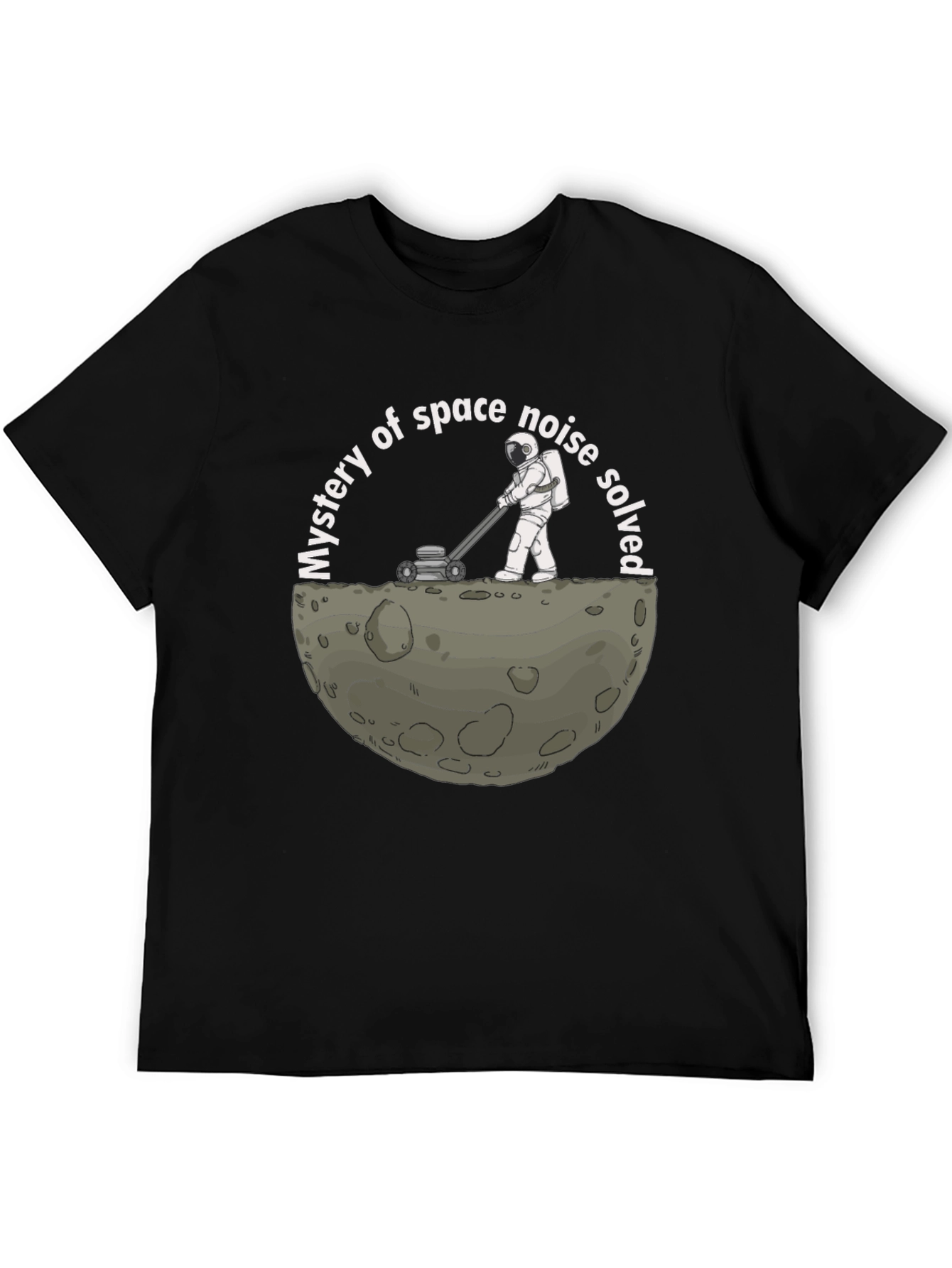 Mystery of Space Noise Solved T-Shirt