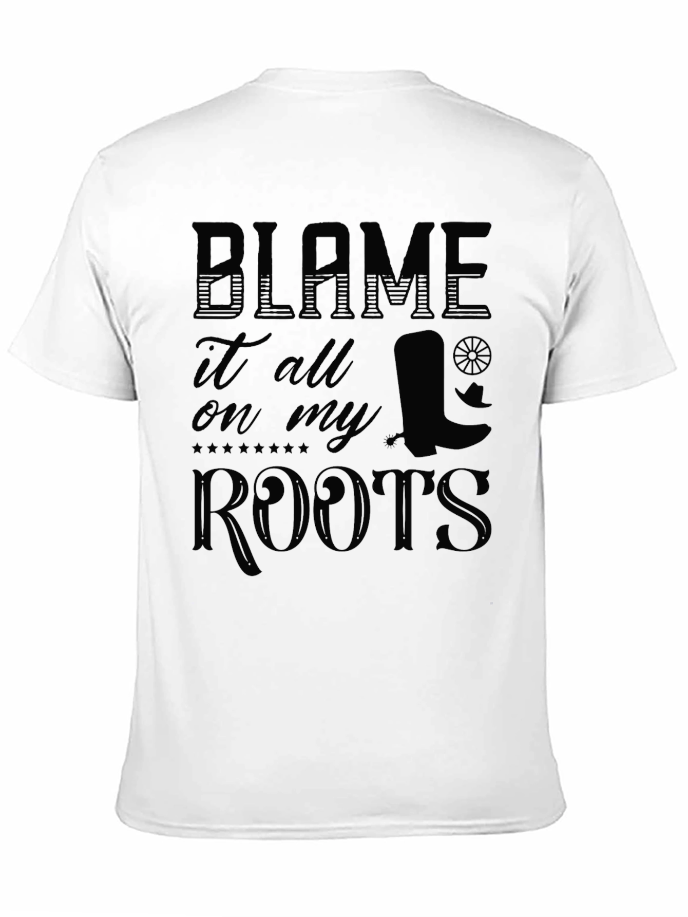 Blame It On My Roots Graphic T-Shirt