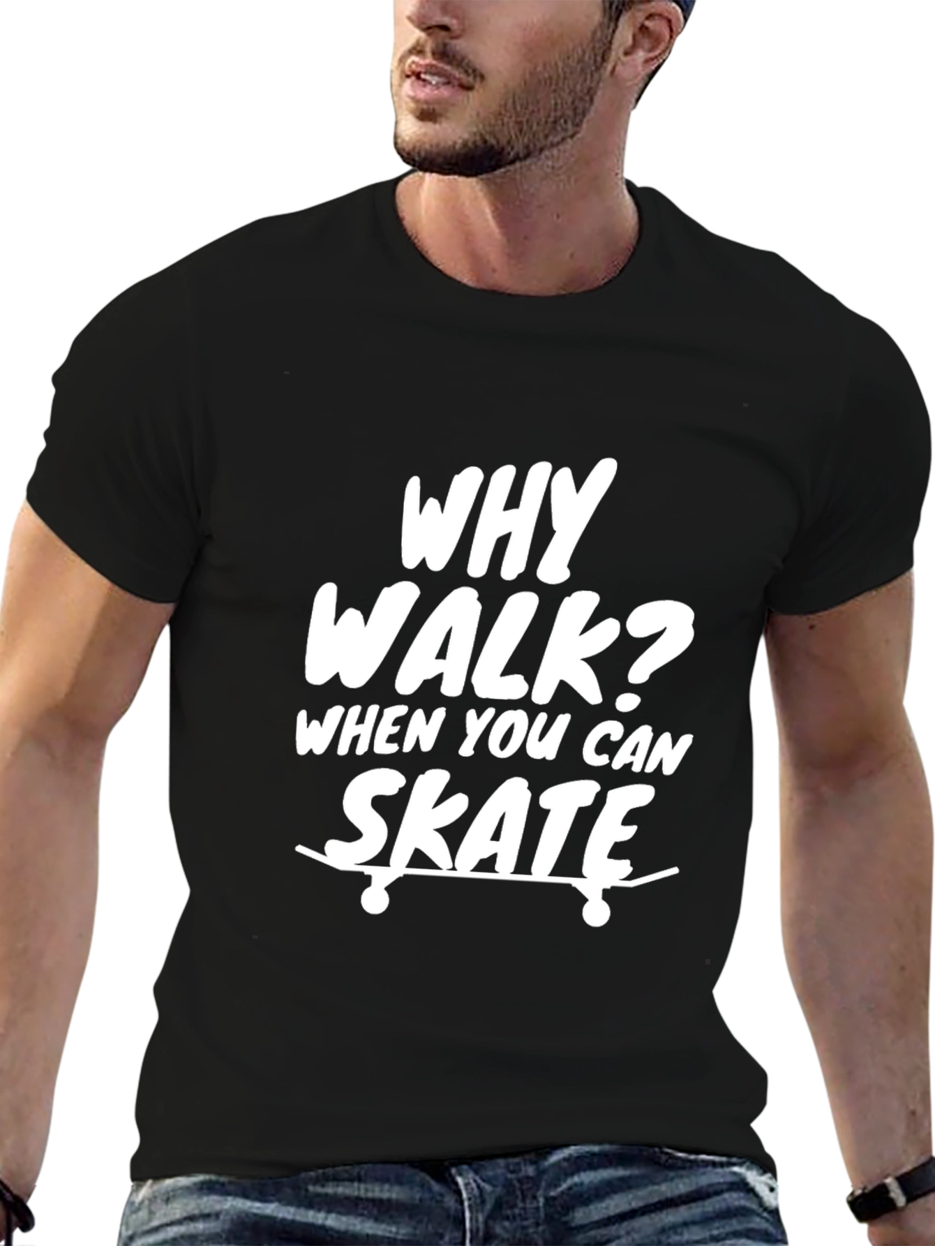 Why Walk? Skate T-Shirt