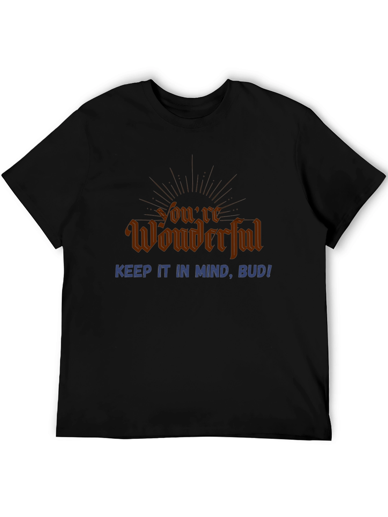 Youre Wonderful Mens Black T-Shirt