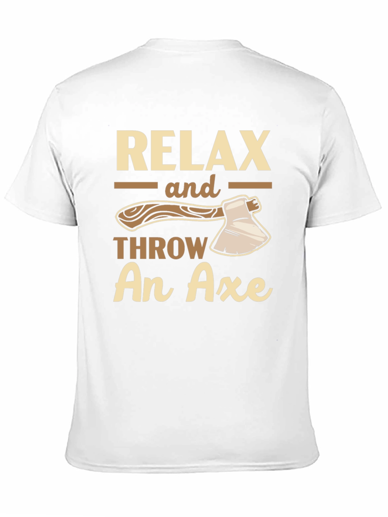Relax and Throw An Axe Graphic T-Shirt