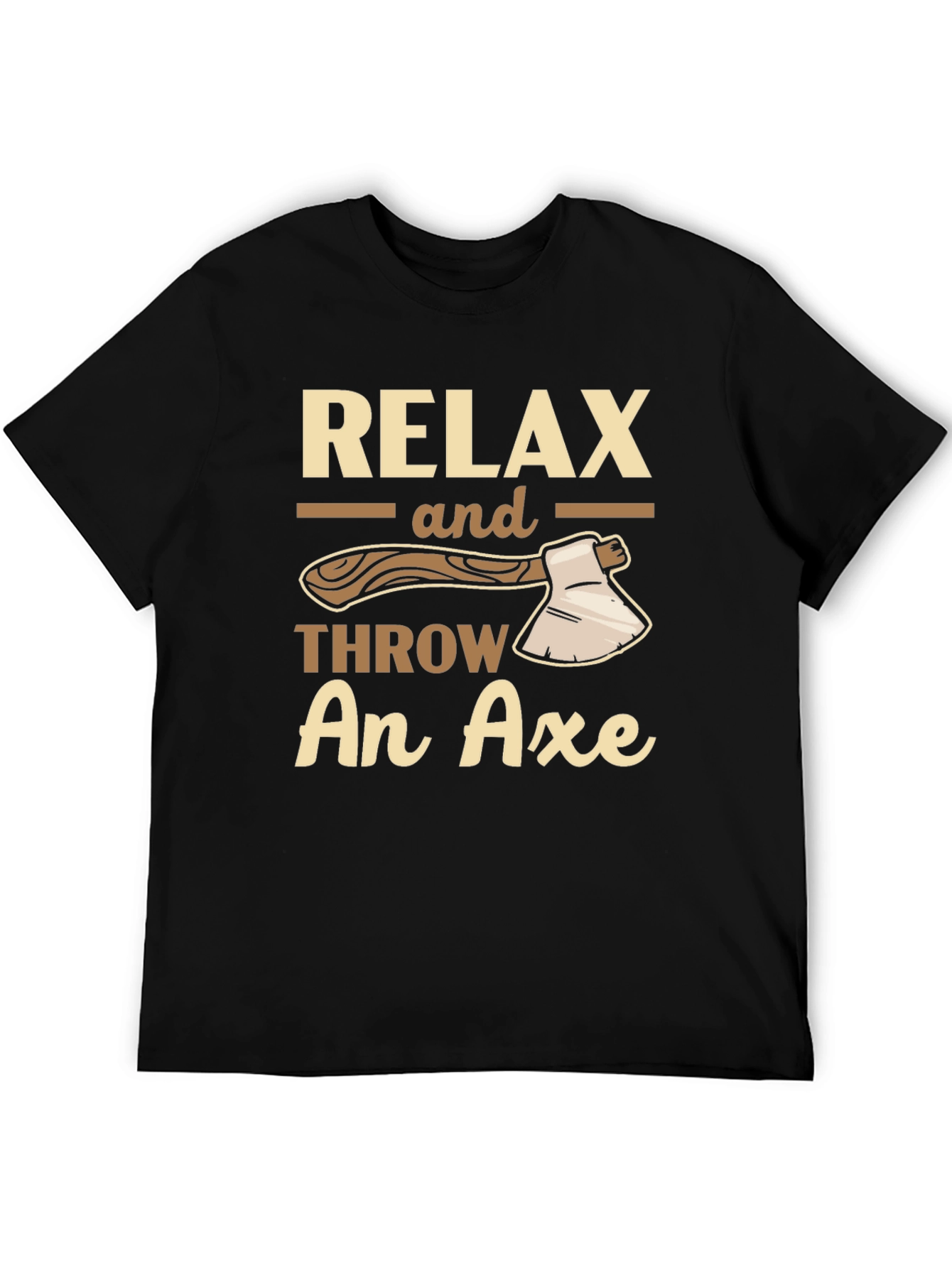 Relax and Throw An Axe Graphic T-Shirt