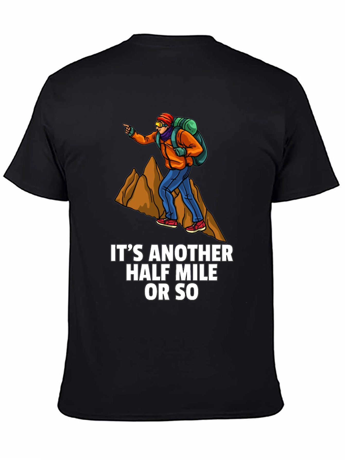 Hiking Adventure Tee: Just Another Half Mile