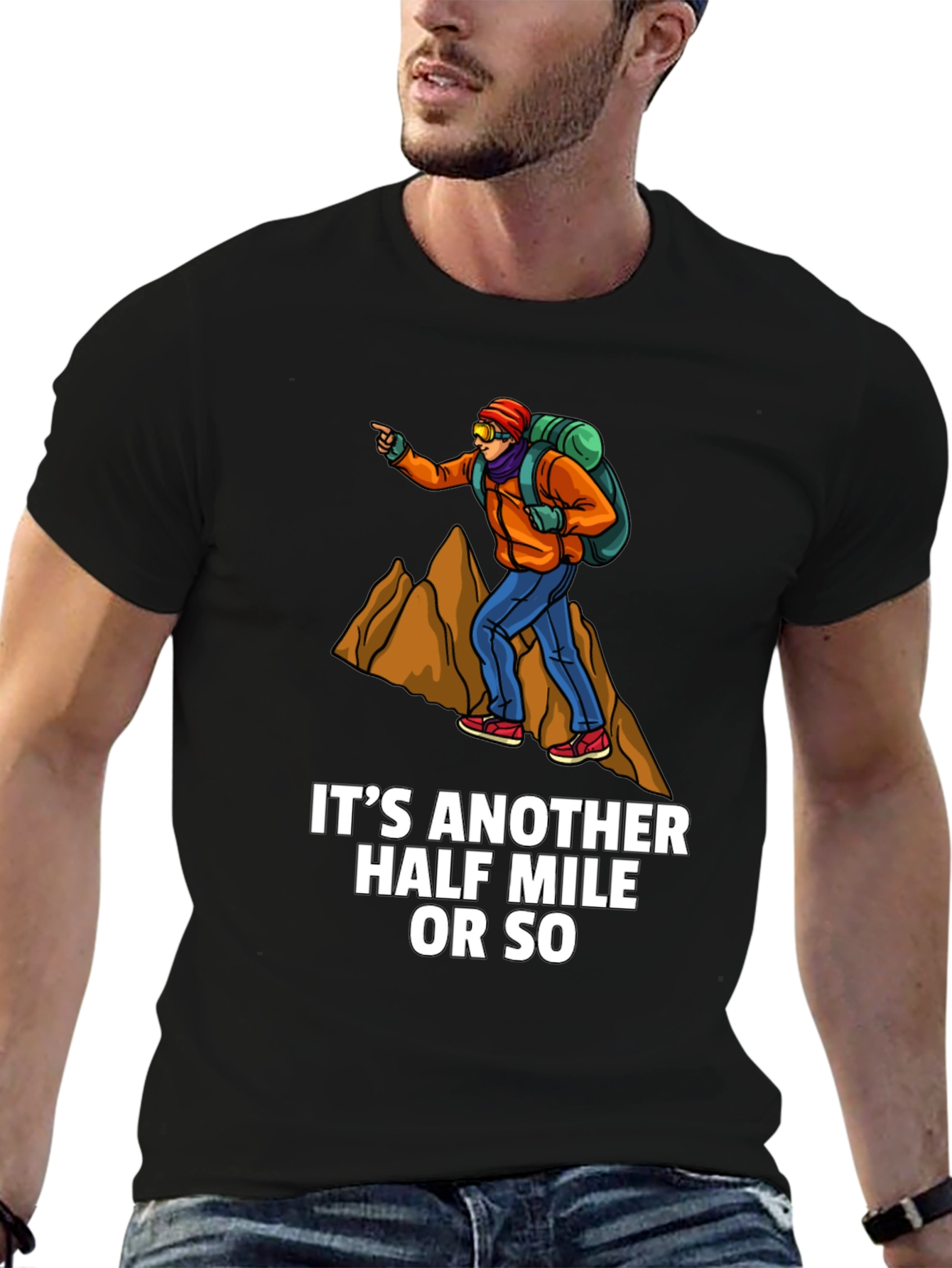 Hiking Adventure Tee: Just Another Half Mile