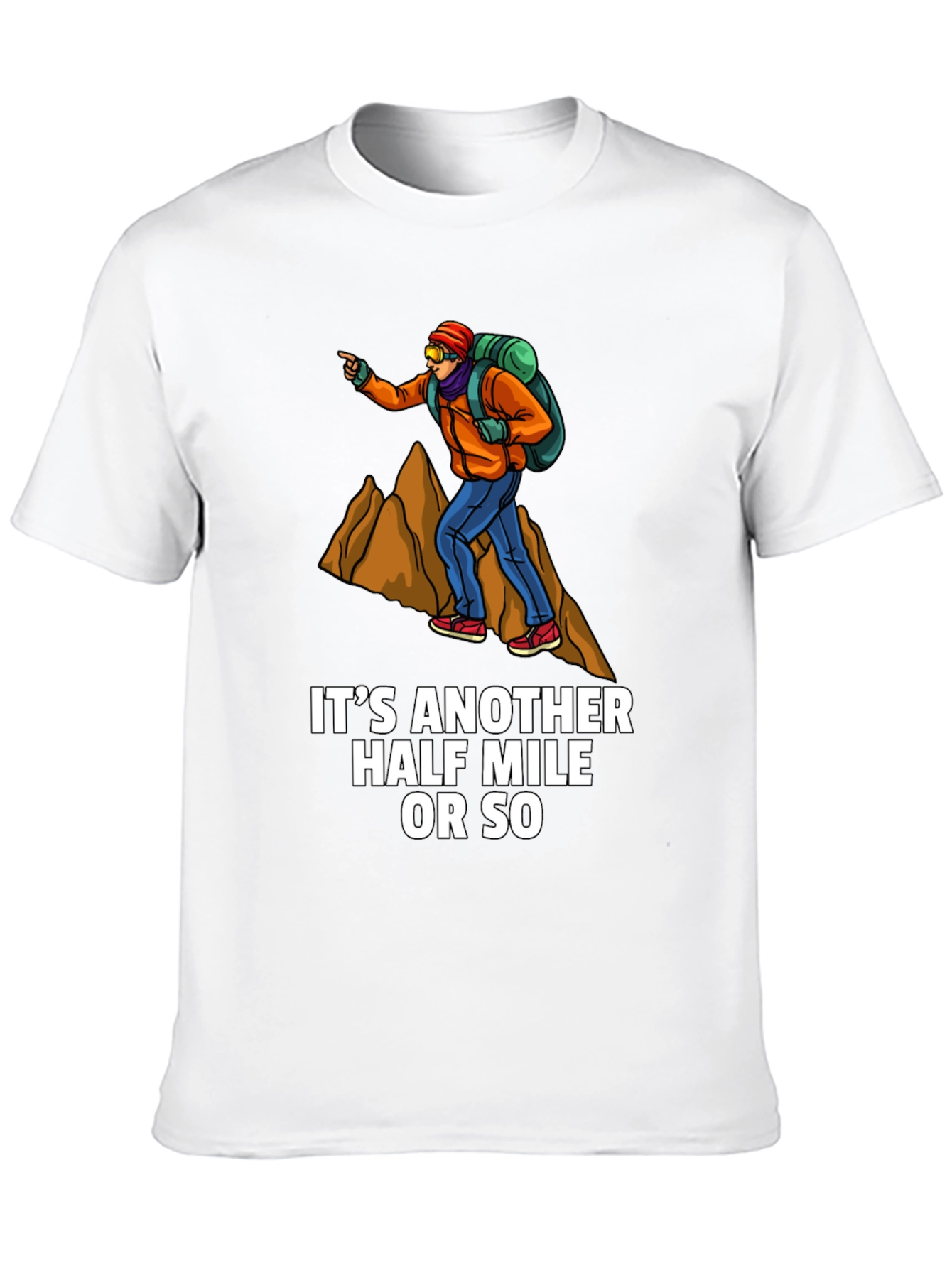 Hiking Adventure Tee: Just Another Half Mile