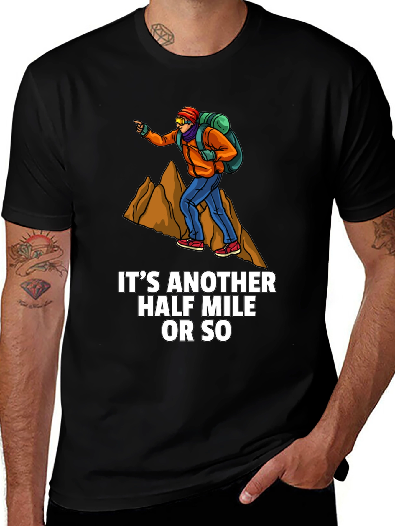 Hiking Adventure Tee: Just Another Half Mile