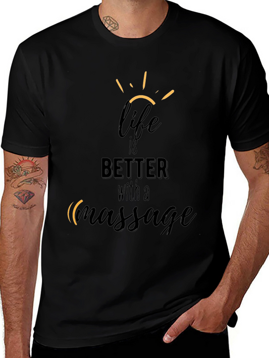 Life is Better with Massage Graphic Tee