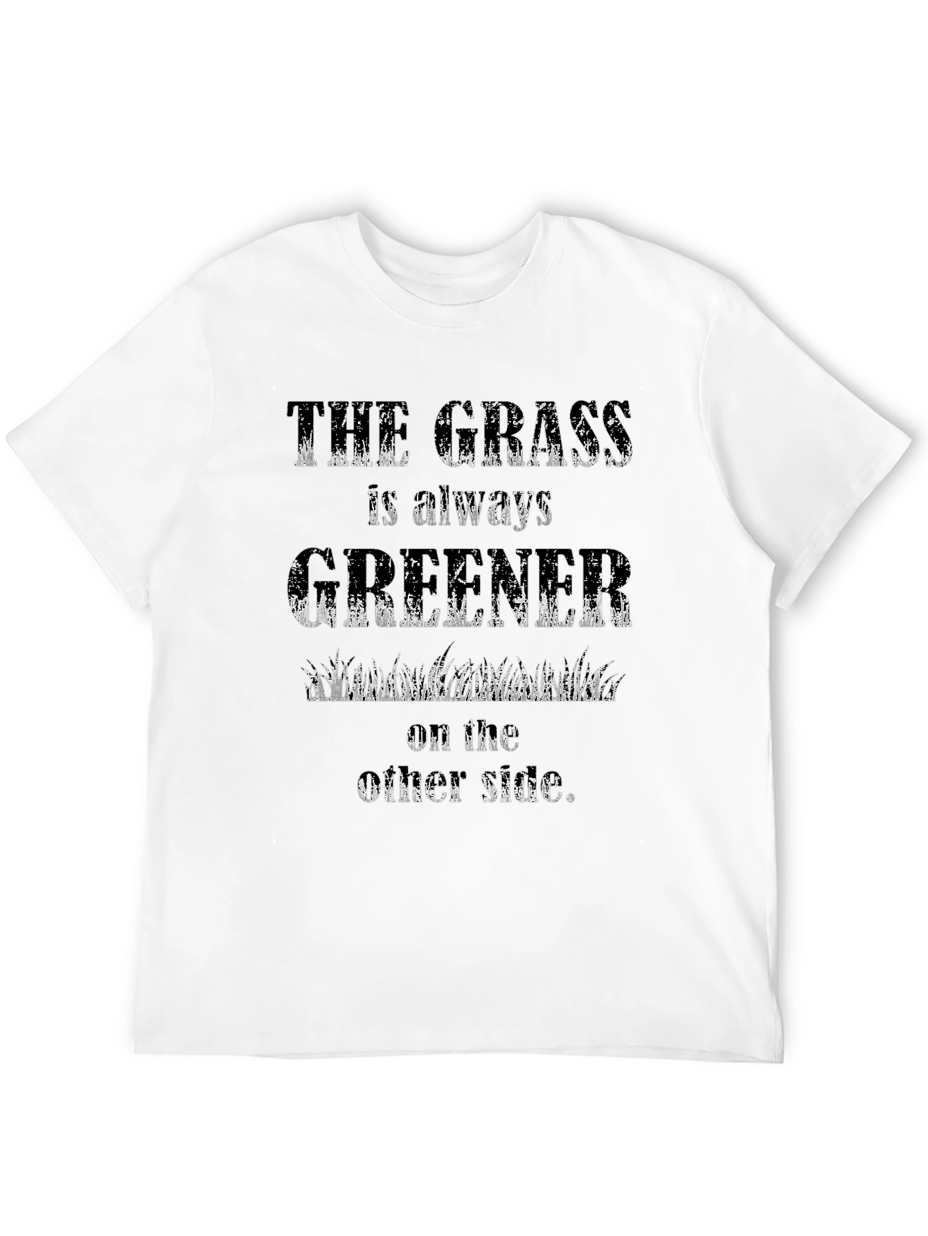 The Grass is Always Greener T-Shirt