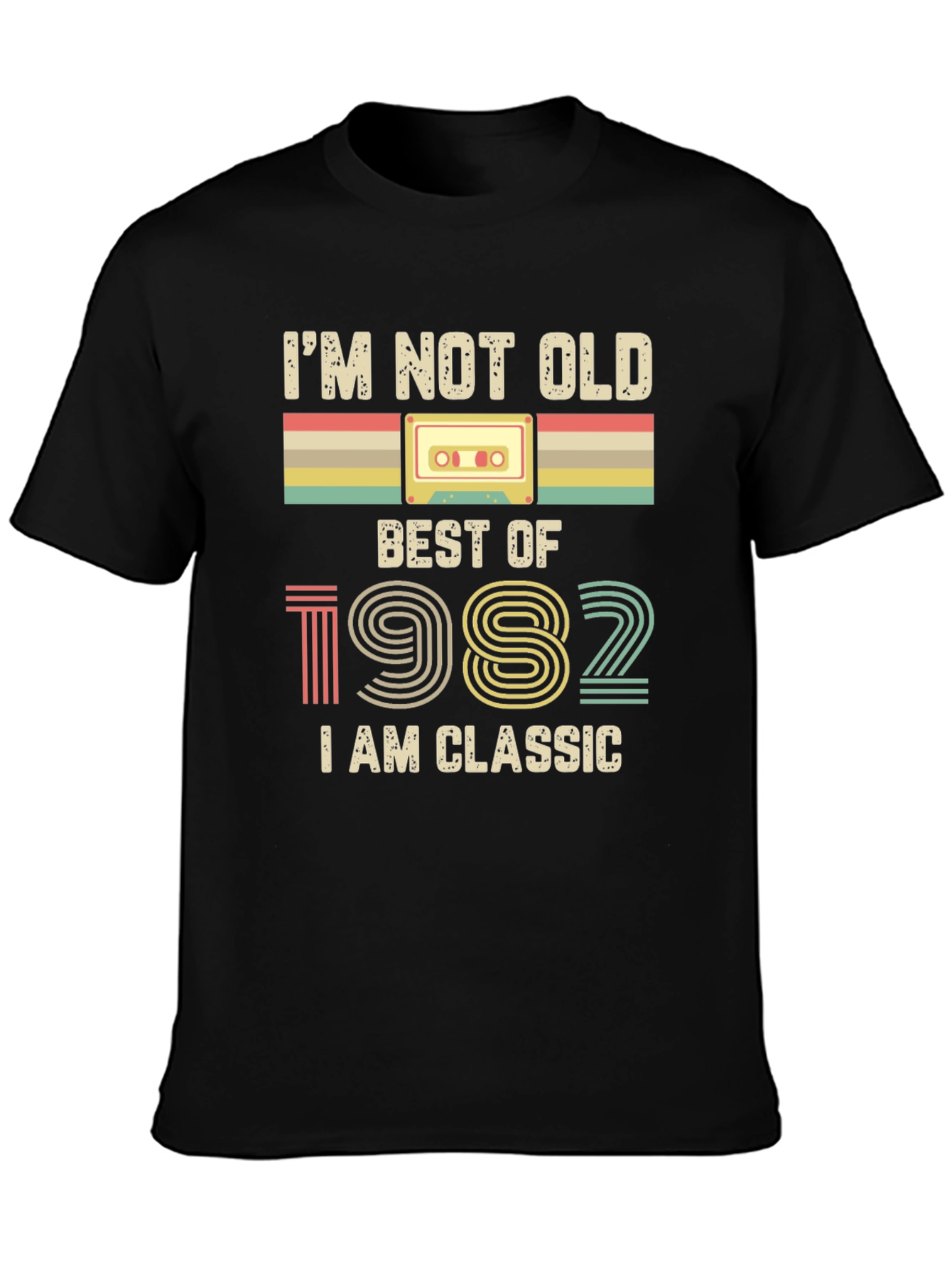 Im Not Old Best Of 1982 Classic T-Shirt
