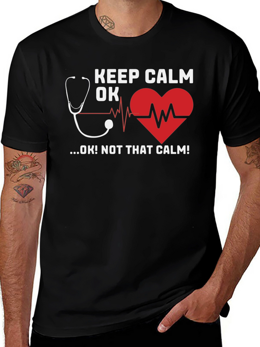 Keep Calm OK T-Shirt - Medical Humor Tee