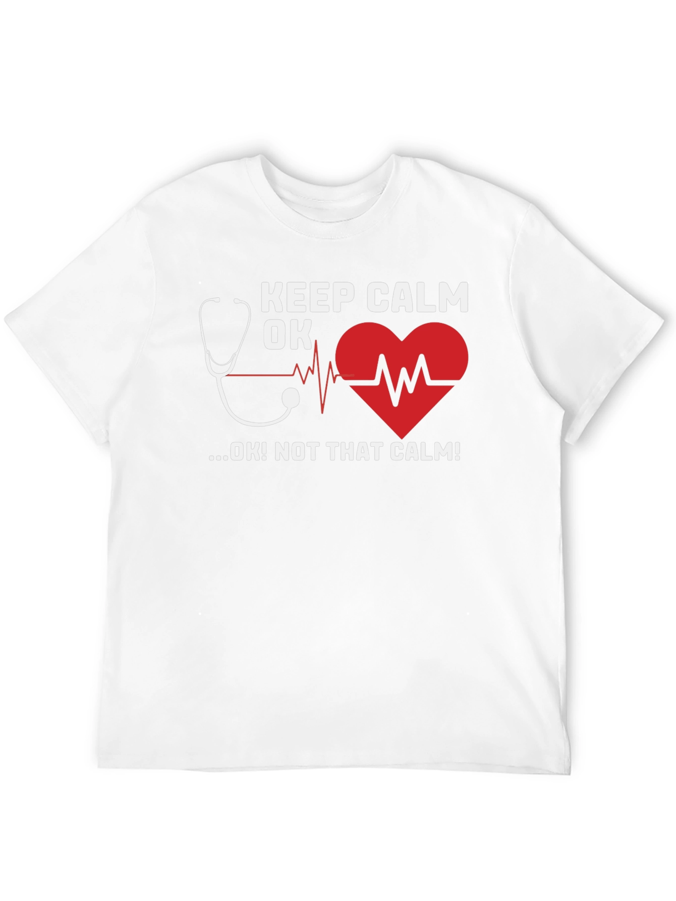 Keep Calm OK T-Shirt - Medical Humor Tee