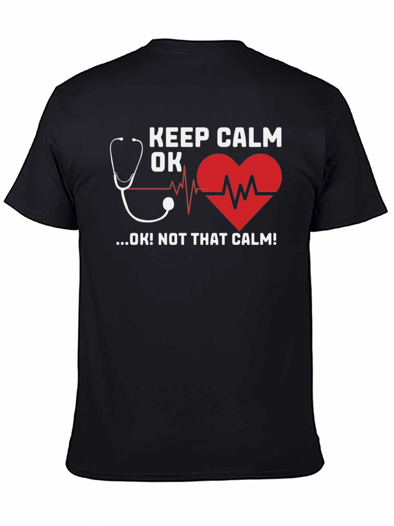 Keep Calm OK T-Shirt - Medical Humor Tee