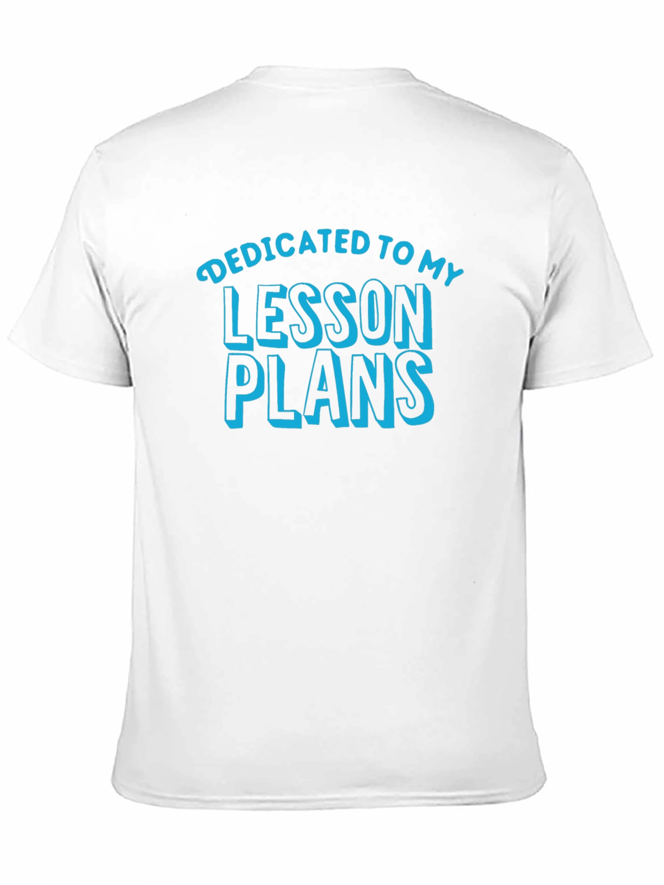 Dedicated to Lesson Plans Black T-Shirt