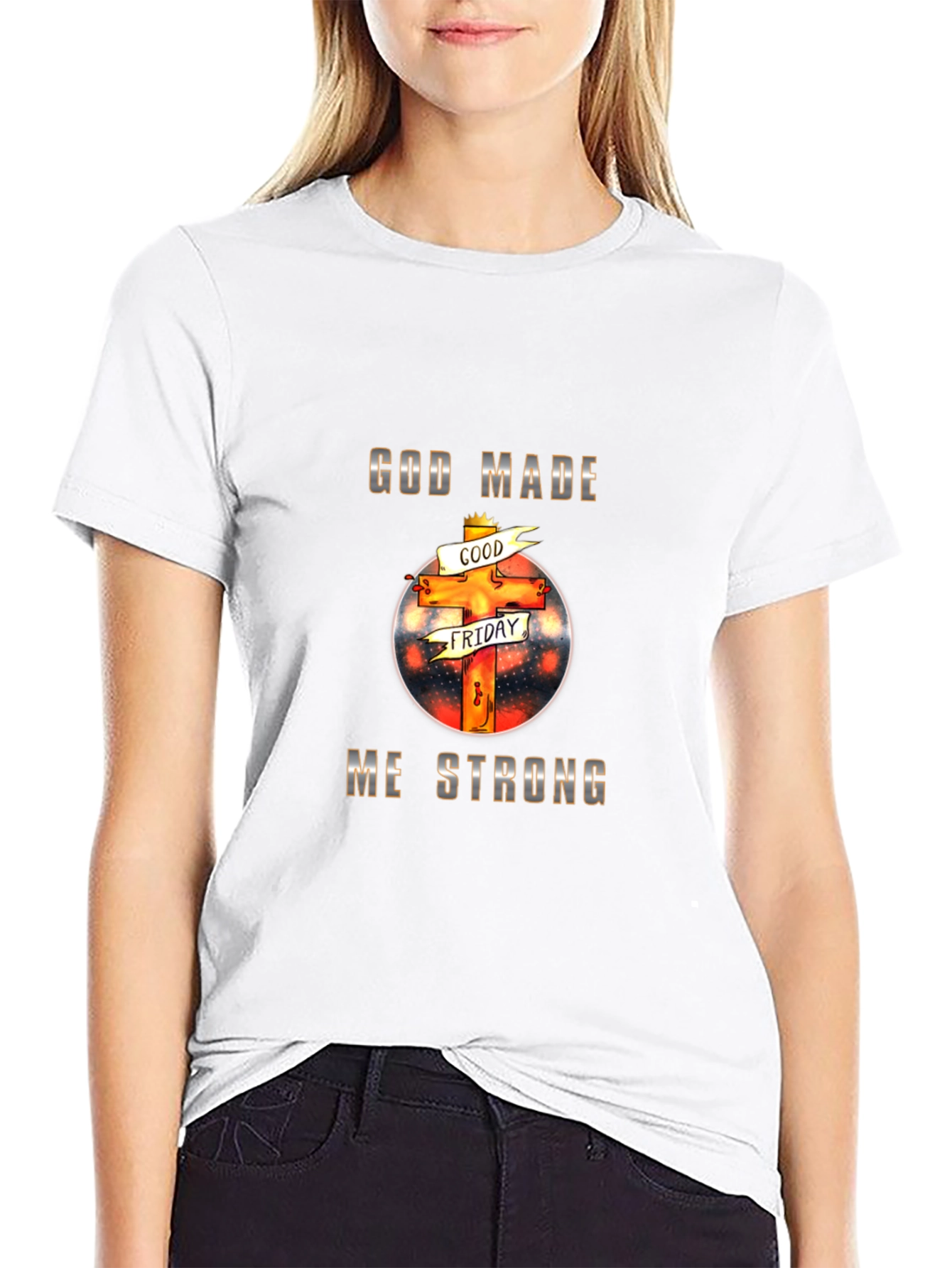 God Made Me Strong Christian T-Shirt