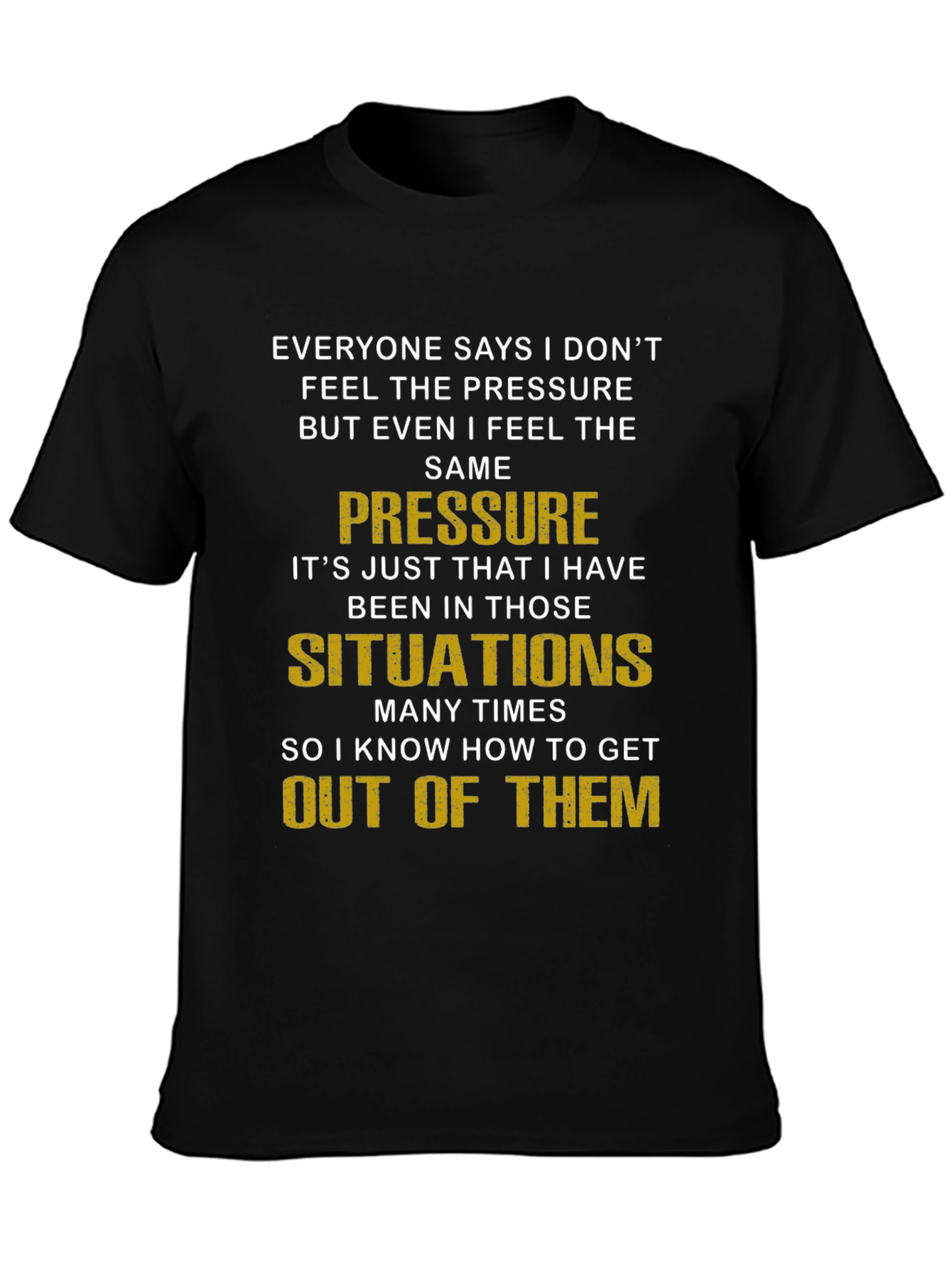 Pressure Situations Graphic Tee
