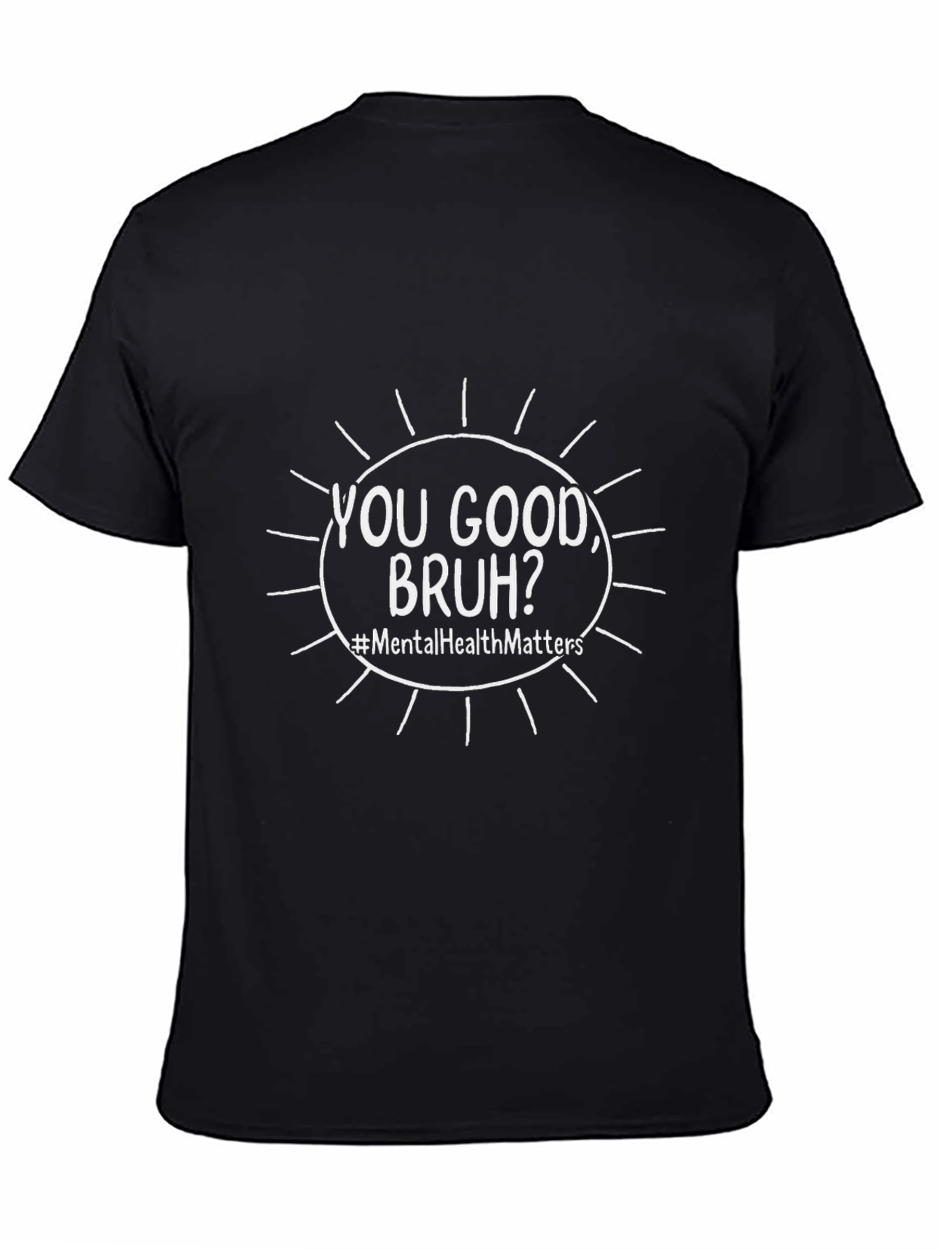 You Good Bruh? Mental Health Awareness Black T-Shirt
