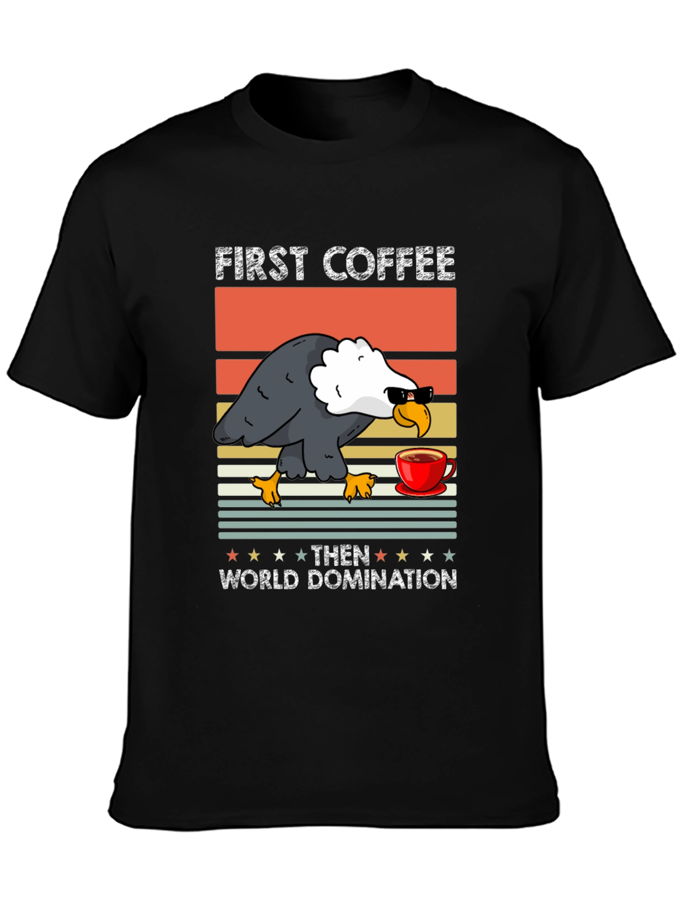 First Coffee Then World Domination Graphic Tee