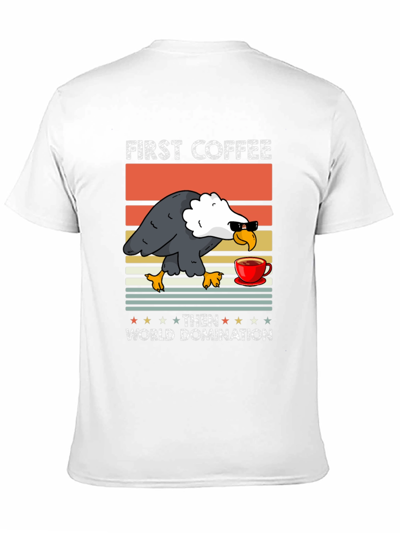 First Coffee Then World Domination Graphic Tee