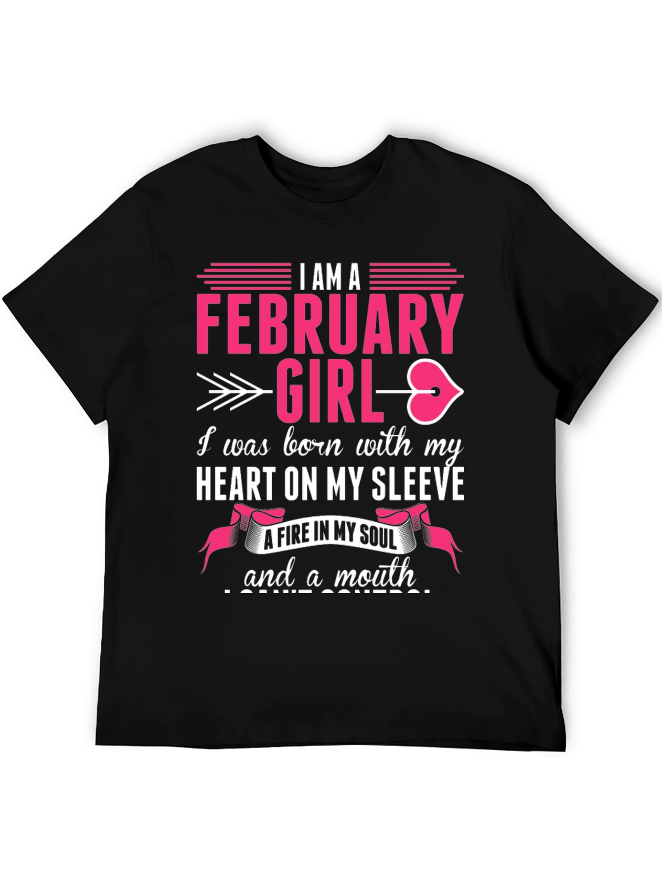 February Girl T-Shirt: Heart on Sleeve Fire in Soul